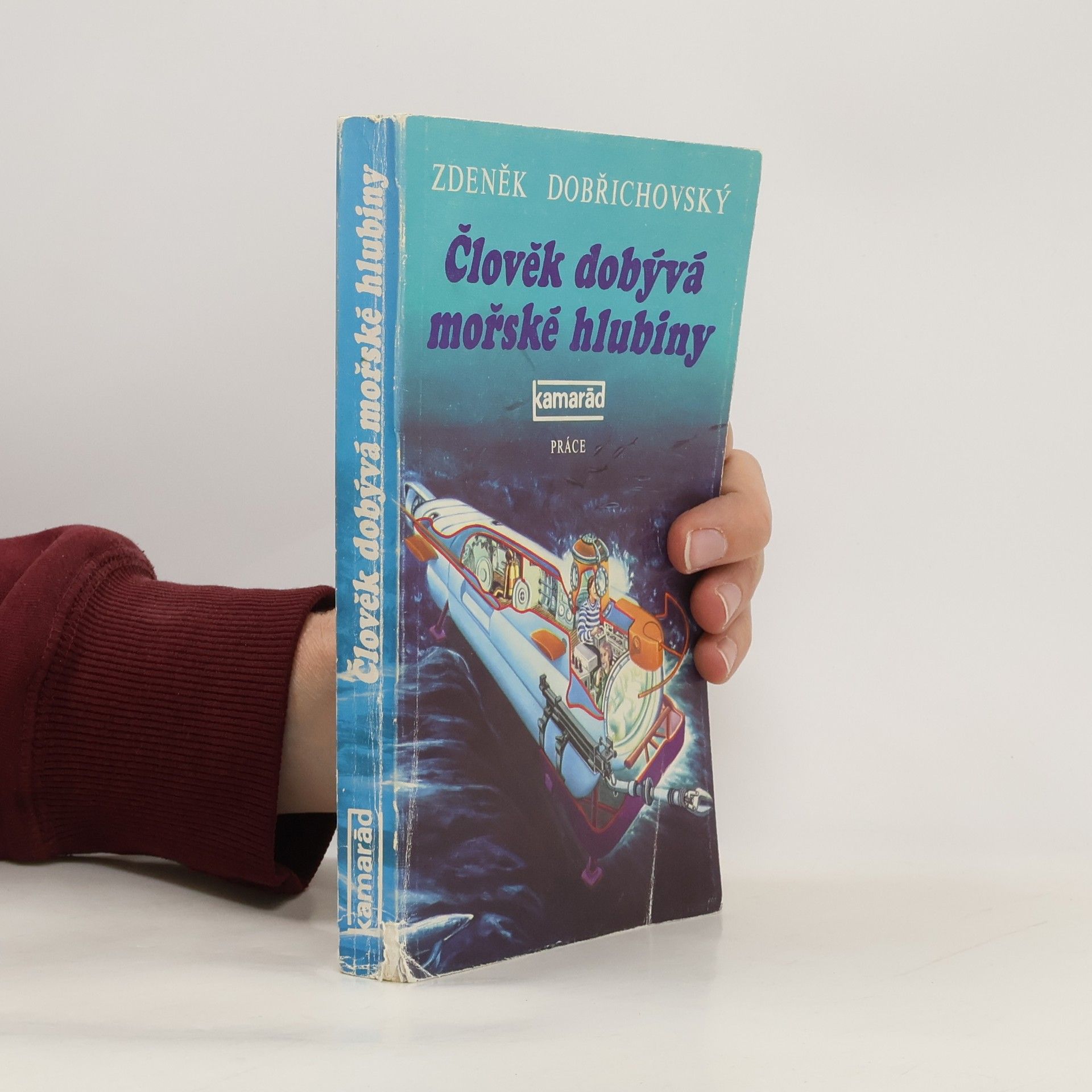 Člověk dobývá mořské hlubiny