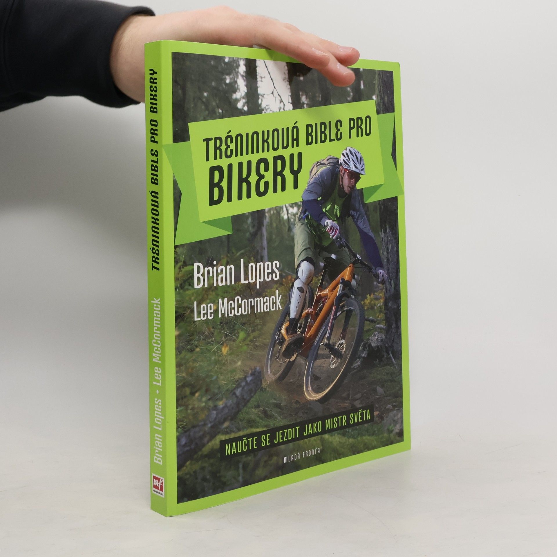 Lee McCormack Tréninková bible pro bikery - Naučte se jezdit jako mistr světa