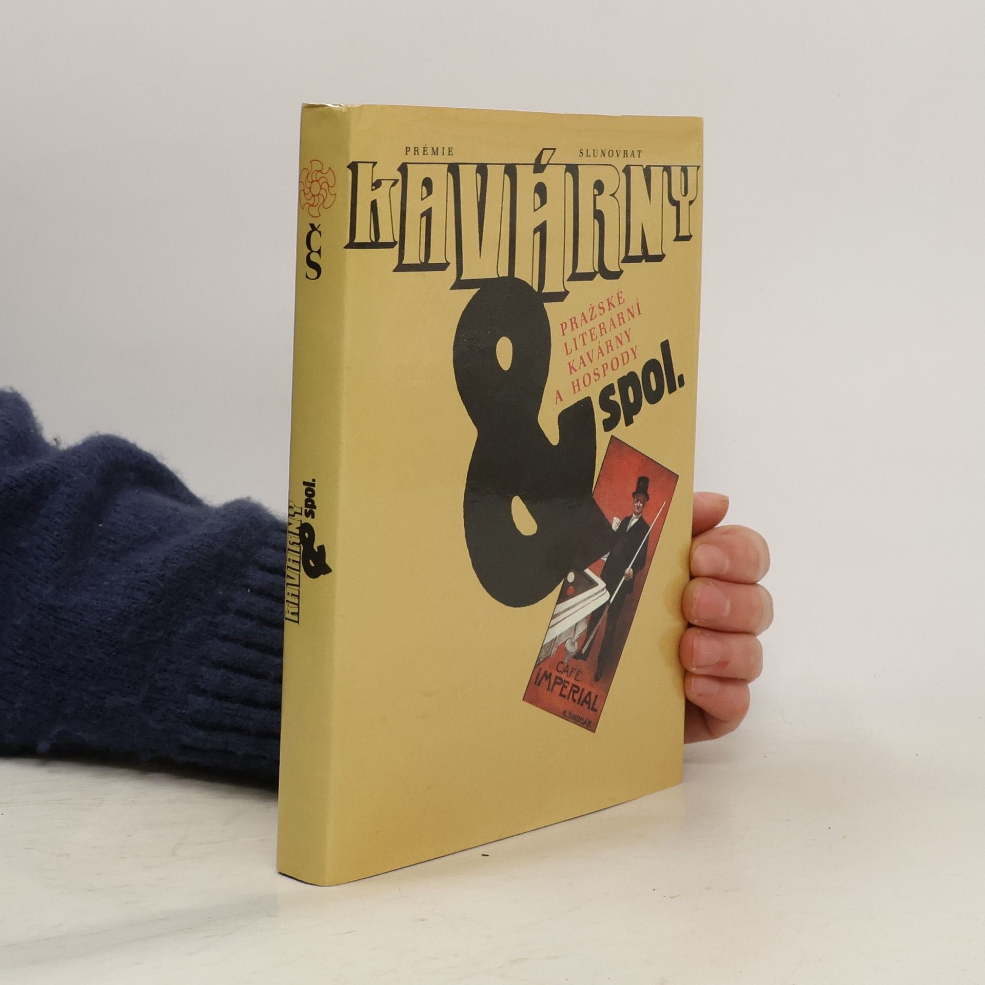 Kavárny & spol. Pražské literární kavárny a hospody