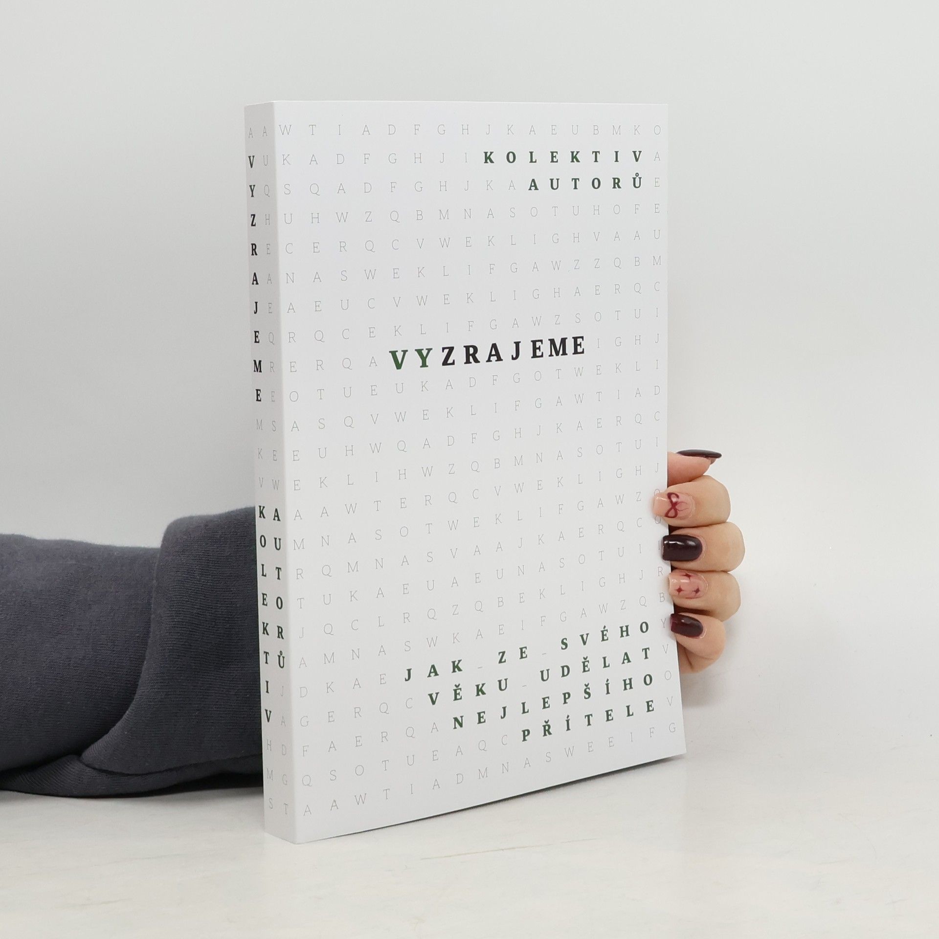 Kolektiv autorů Vyzrajeme : jak ze svého věku udělat nejlepšího přítele