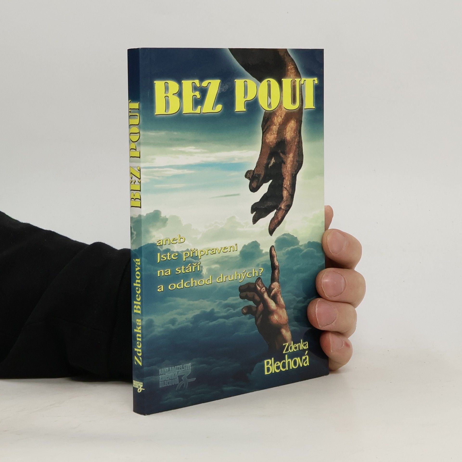 Zdenka Blechová Bez pout