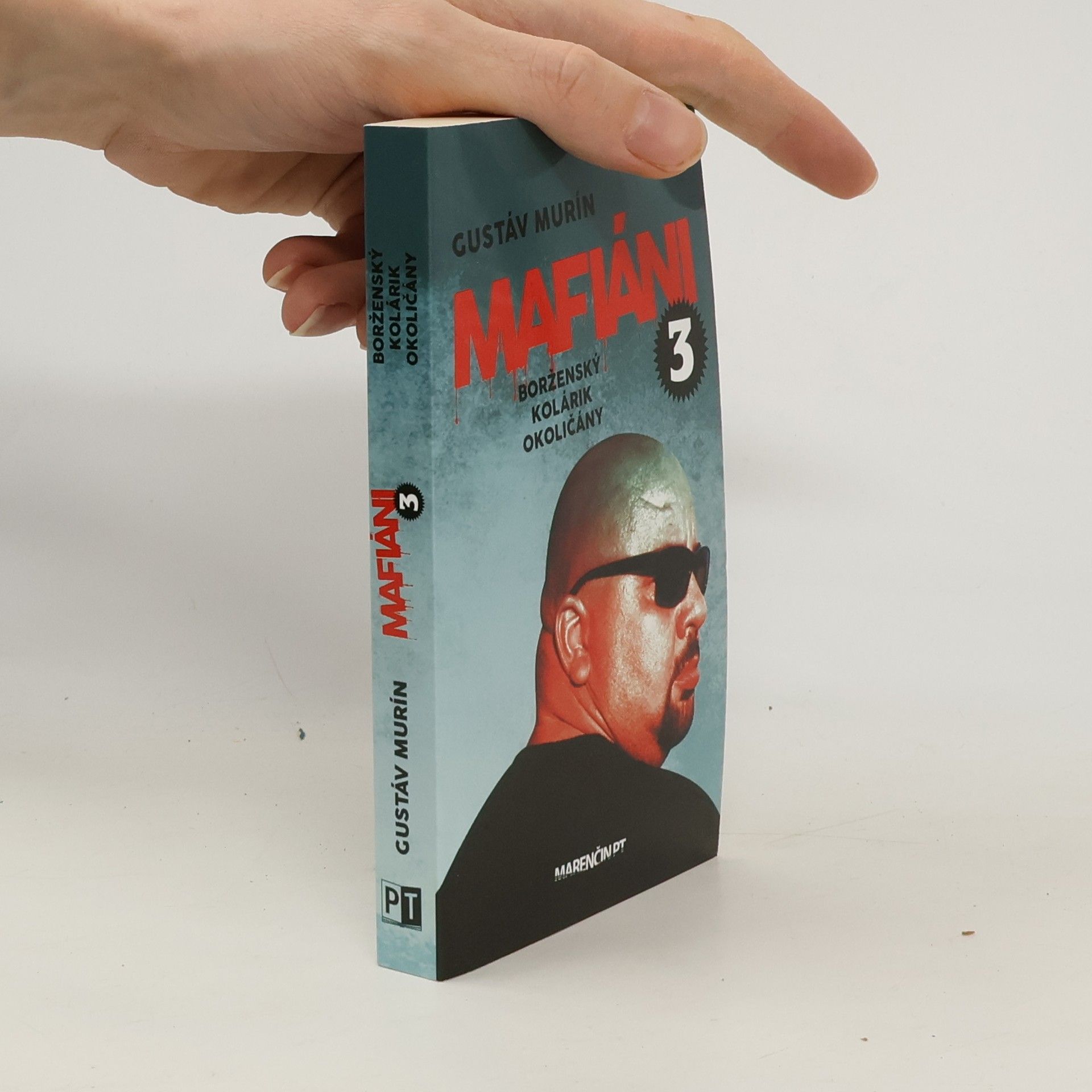 Mafiáni 3 - Borženský, Kolárik, Okoličány