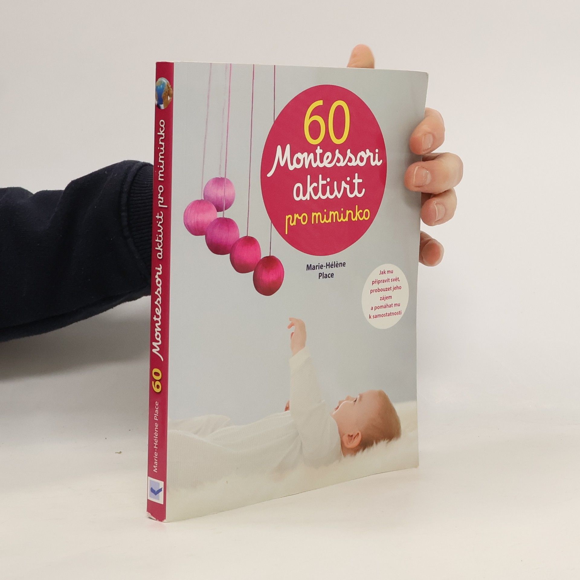 Marie-Hélène Place 60 Montessori aktivit pro miminko