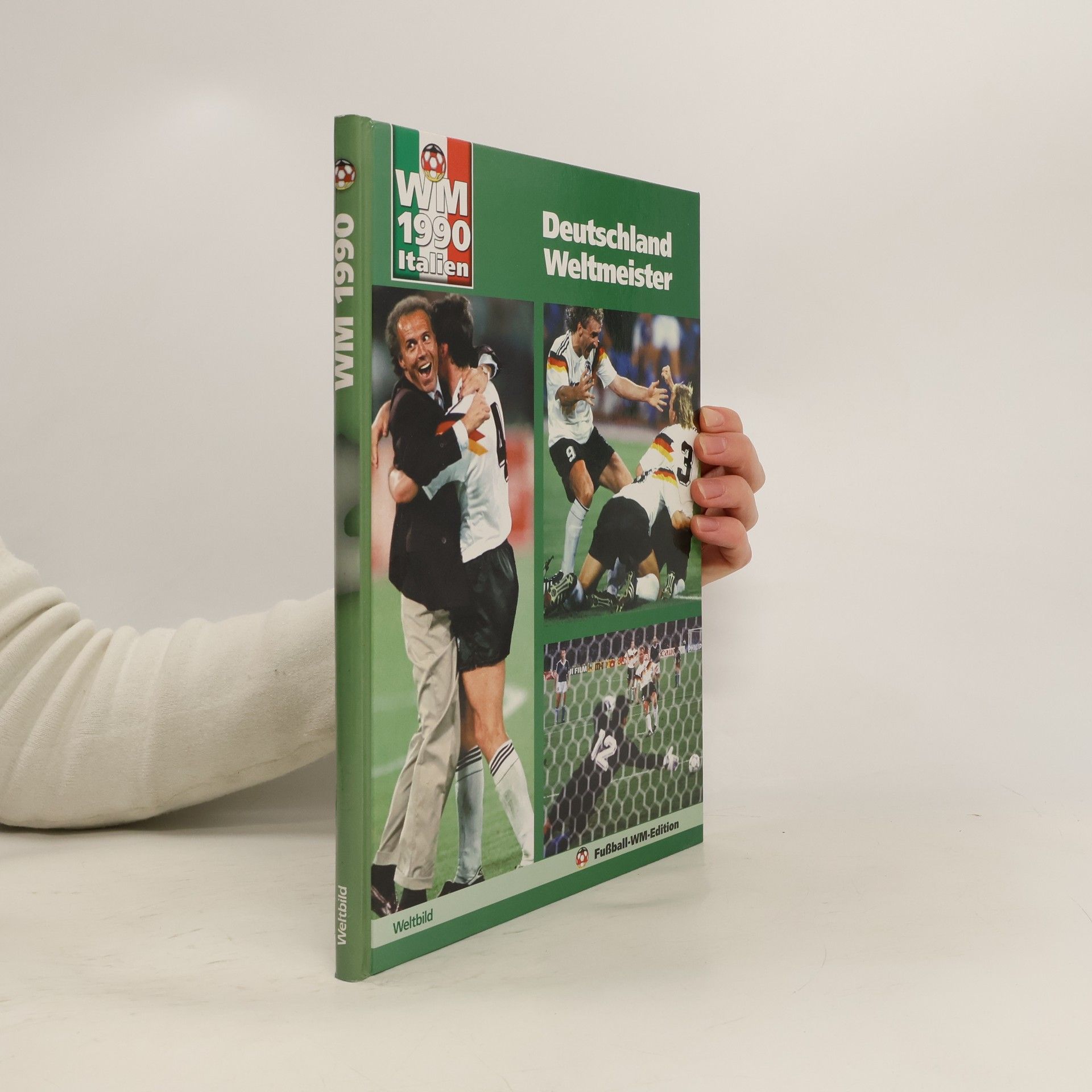 Autorenkollektiv Deutschland Weltmeister WM 1990 Italien