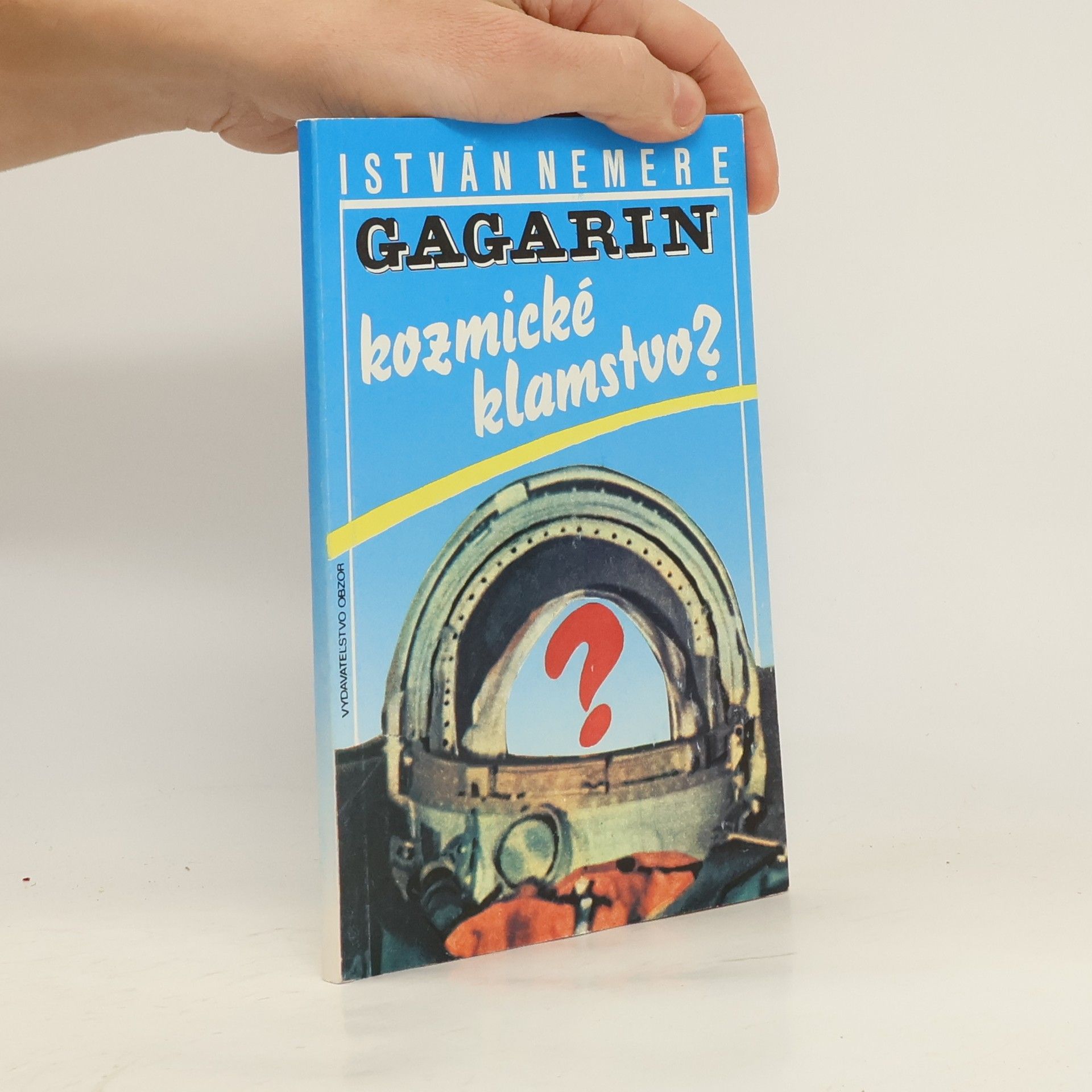 Gagarin - kozmické klamstvo?
