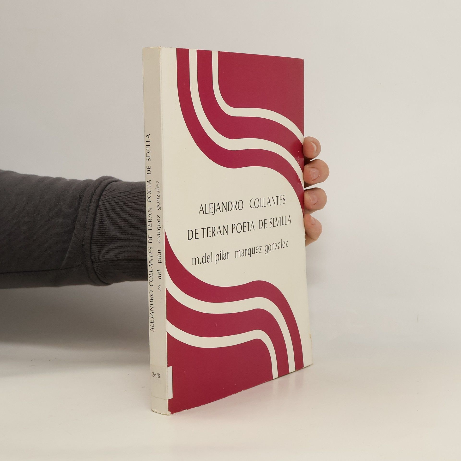 María del Pilar Márquez González Alejandro Collantes de Terán, poeta de Sevilla