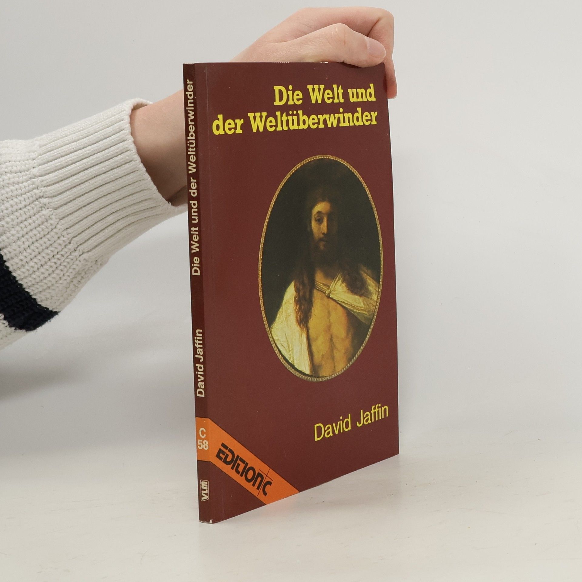 David Jaffin Edition C - 58: Die Welt und der Weltüberwinder
