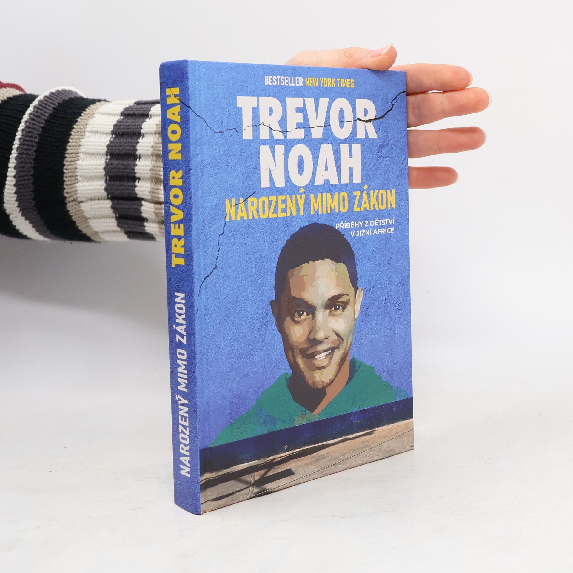 Trevor Noah Narozený mimo zákon : příběhy z dětství v Jižní Africe