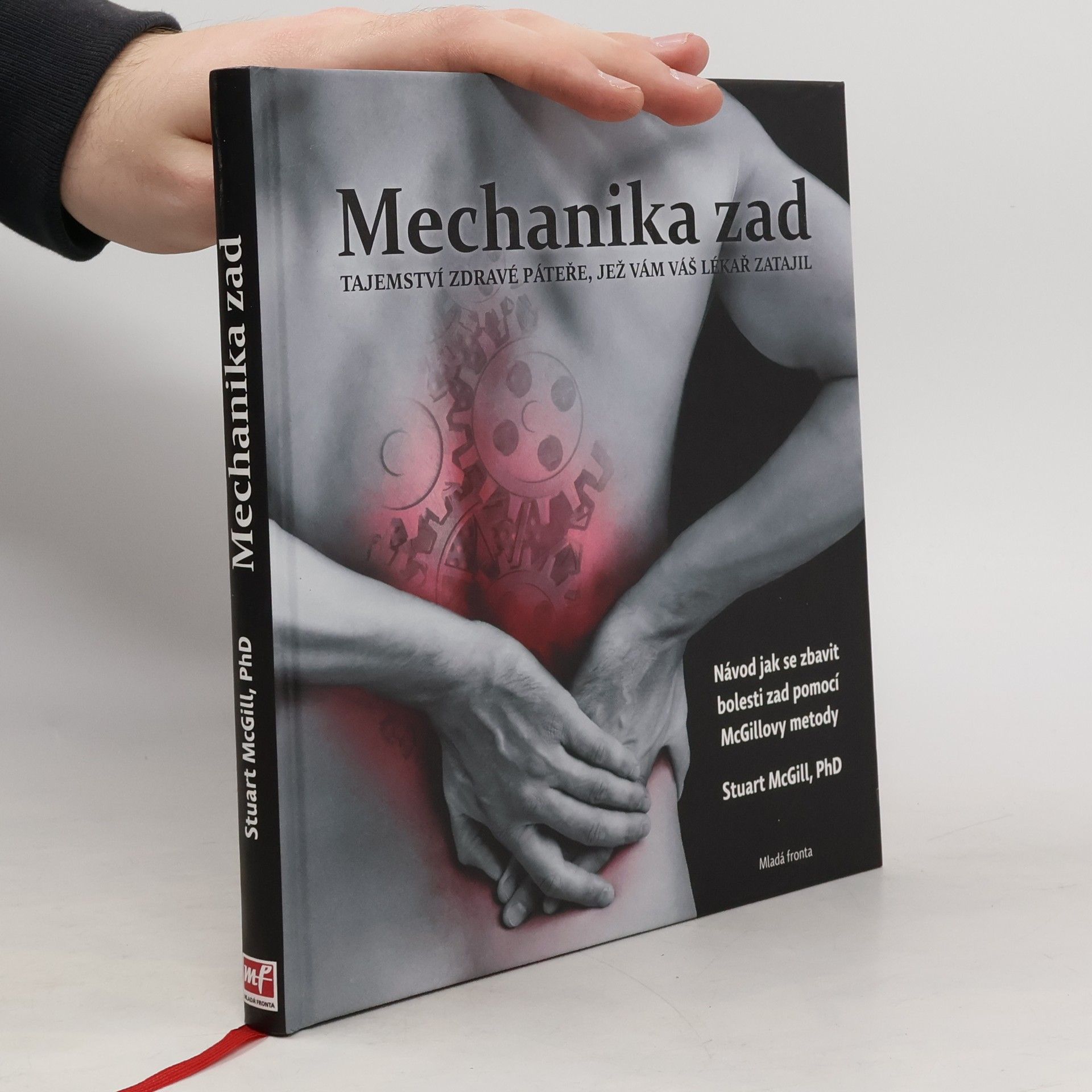 Mechanika zad. Tajemství zdravé páteře, jež vám váš lékař zatajil