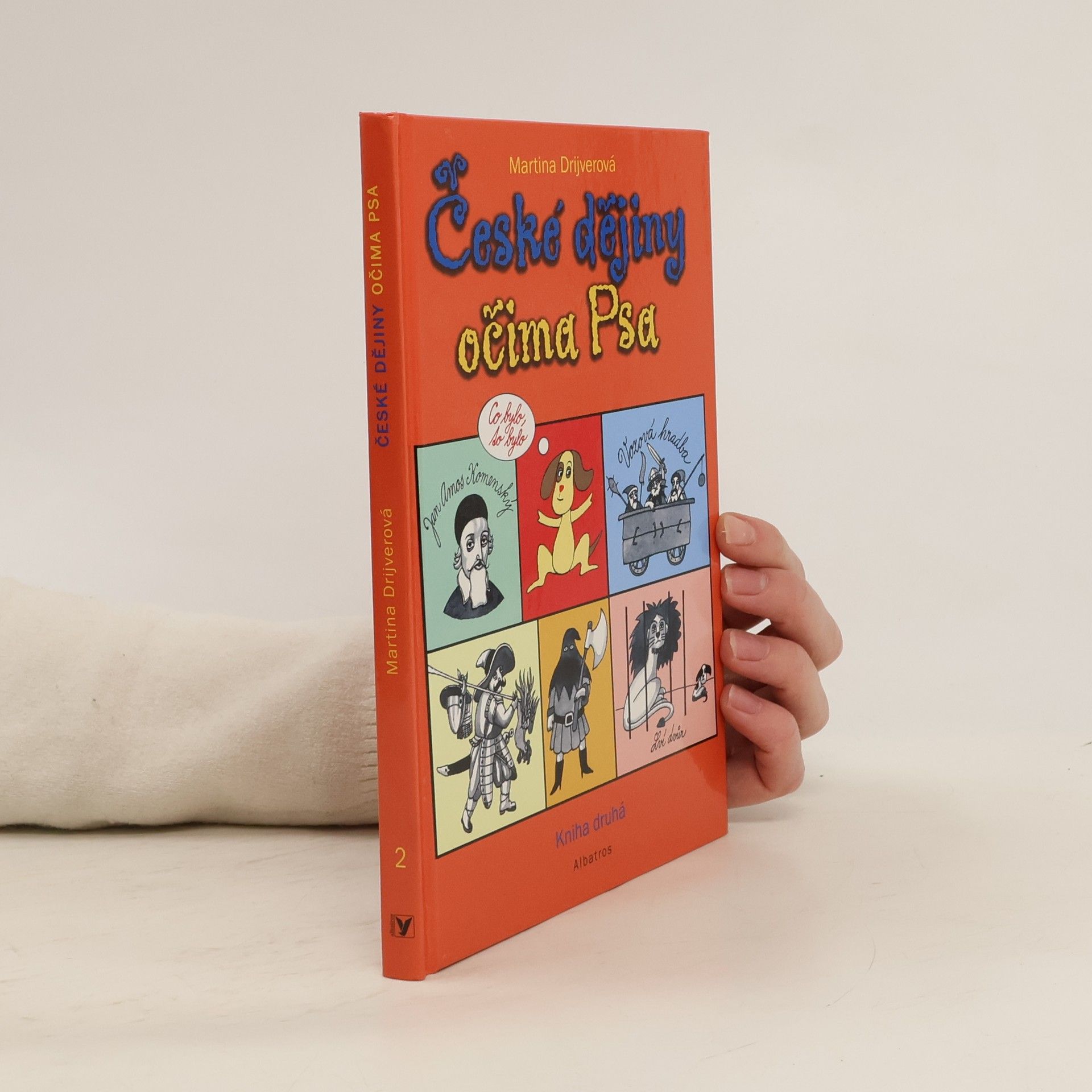 Martina Drijverová České dějiny očima Psa. 2. díl.