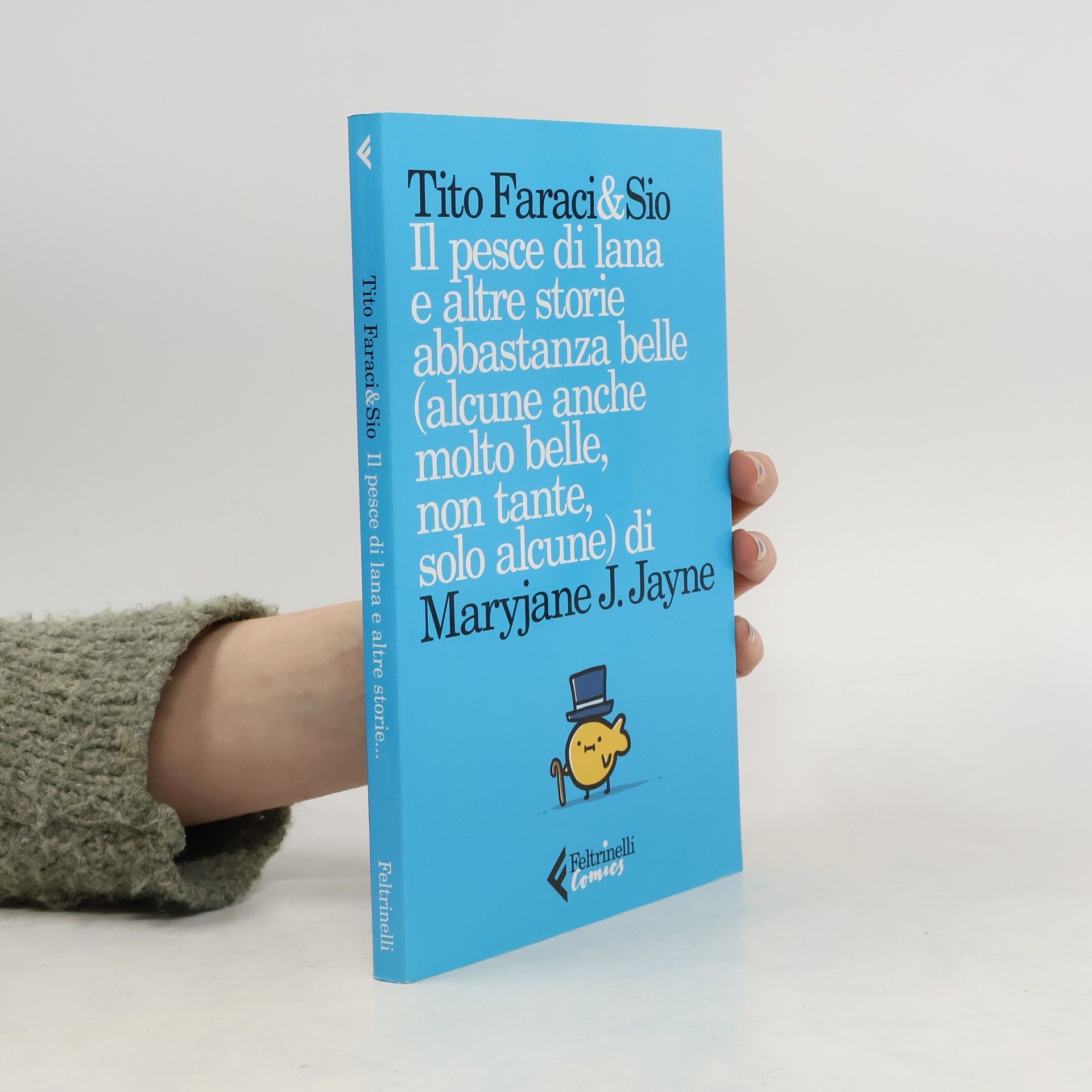 Il pesce di lana e altre storie abbastanza belle (alcune molto belle, non tante, solo alcune)