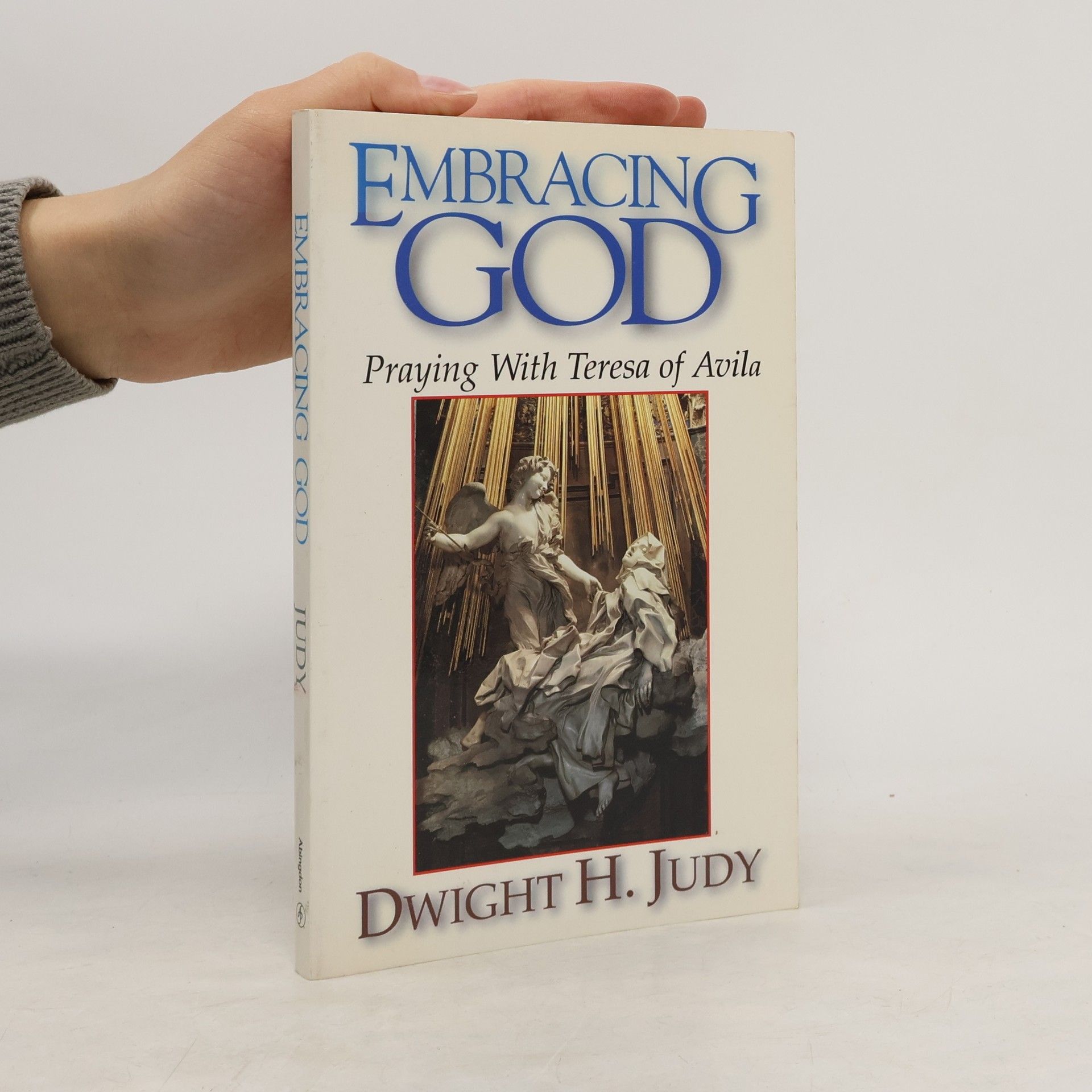 Dwight H. Judy Embracing God