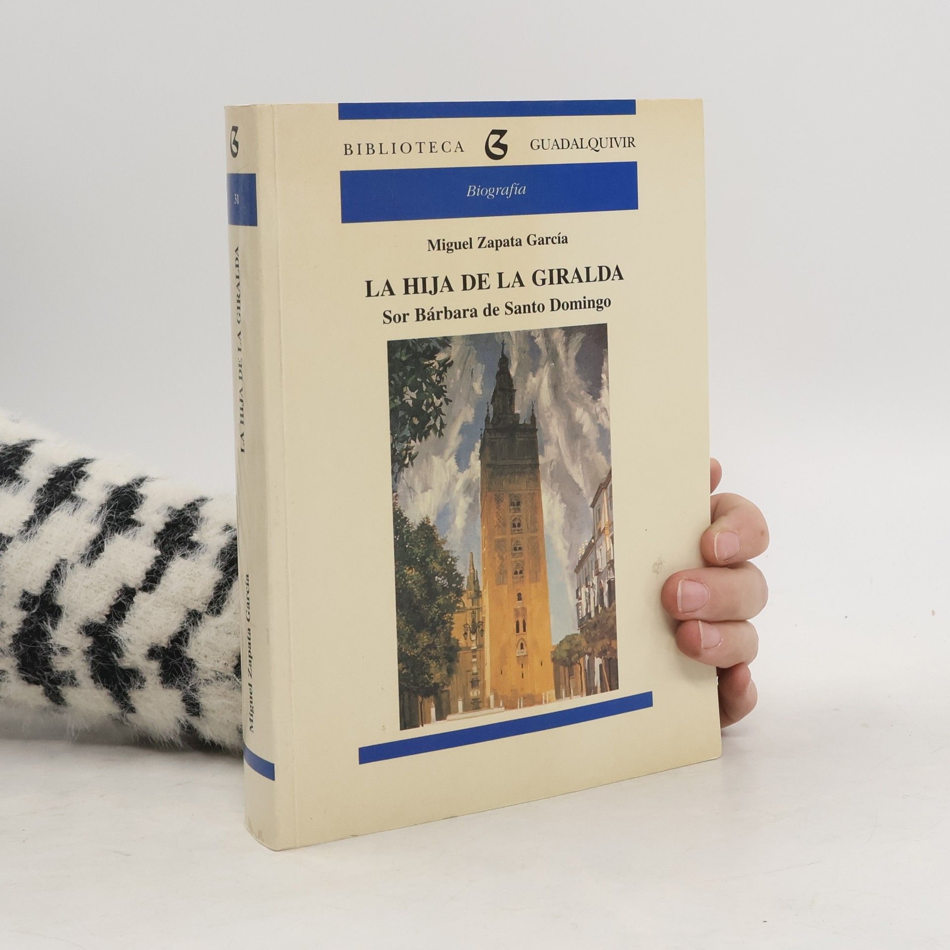 Miguel Zapata García Biblioteca Guadalquivir - 31: La hija de la Giralda