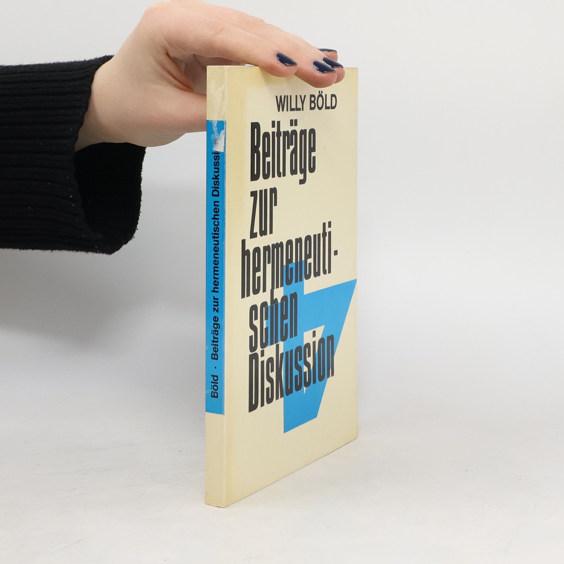 Willy Böld Beiträge zur hermeneutischen Diskussion