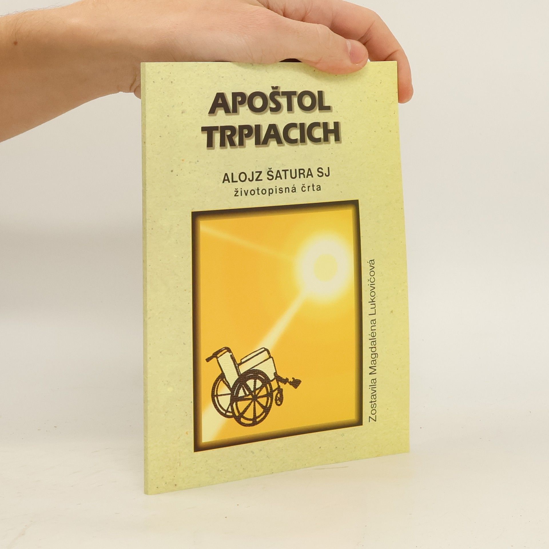 Magdaléna Lukovičová Apoštol trpiacich