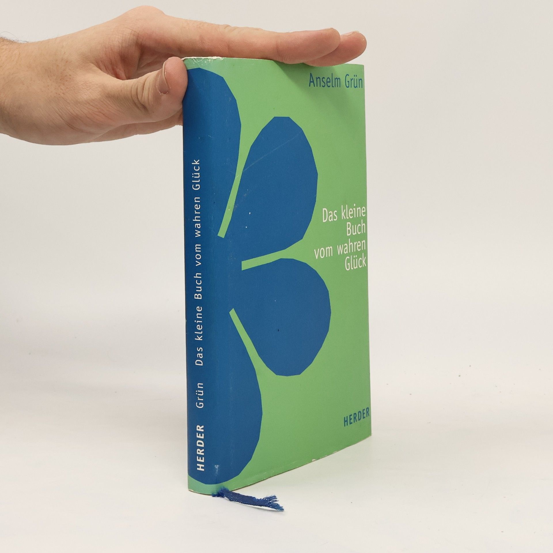 Anselm Grün Das kleine Buch vom wahren Glück