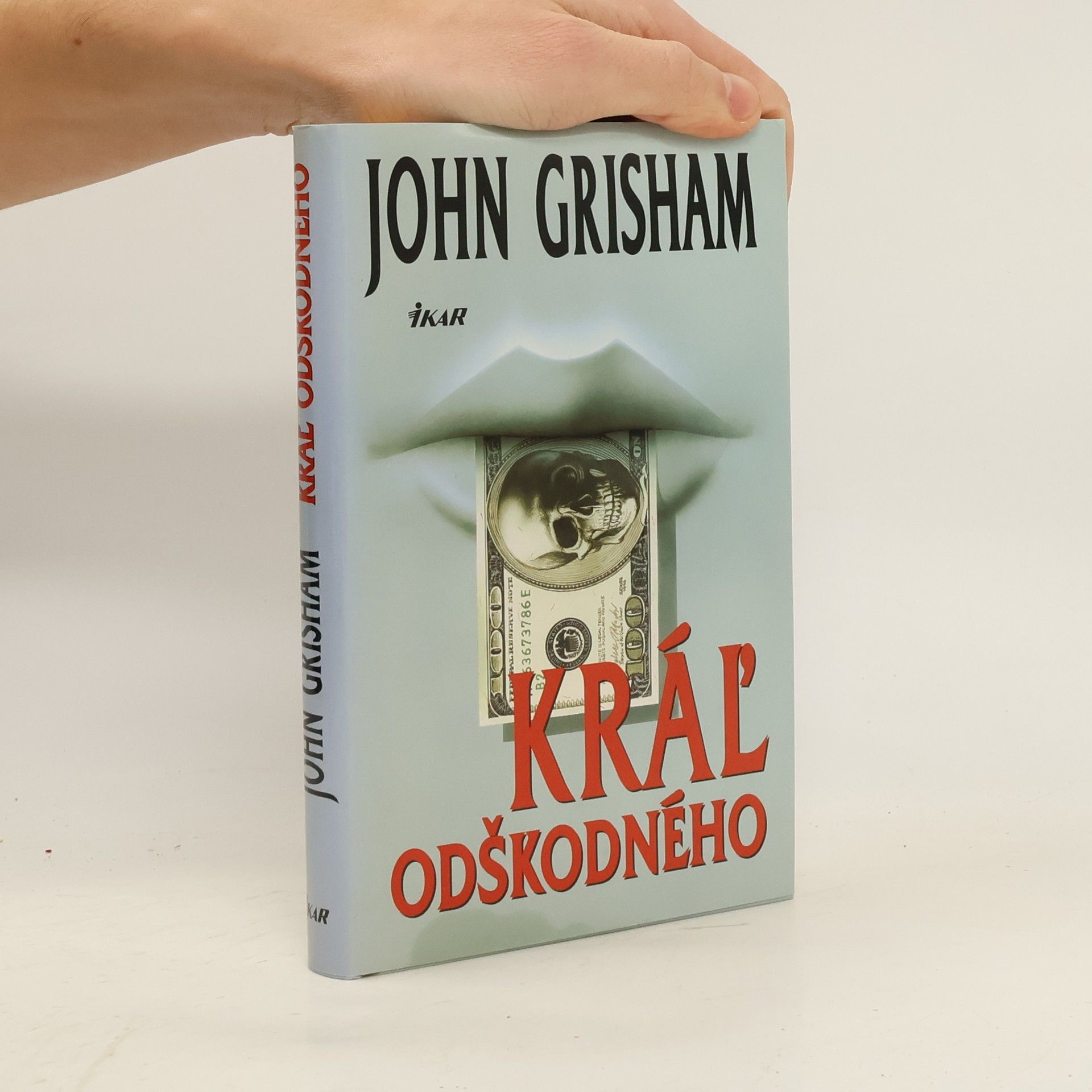 John Grisham Kráľ odškodného