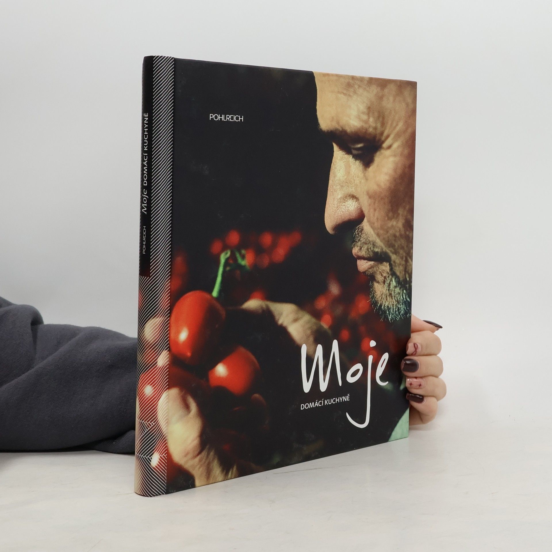 Zdeněk Pohlreich Moje domácí kuchyně