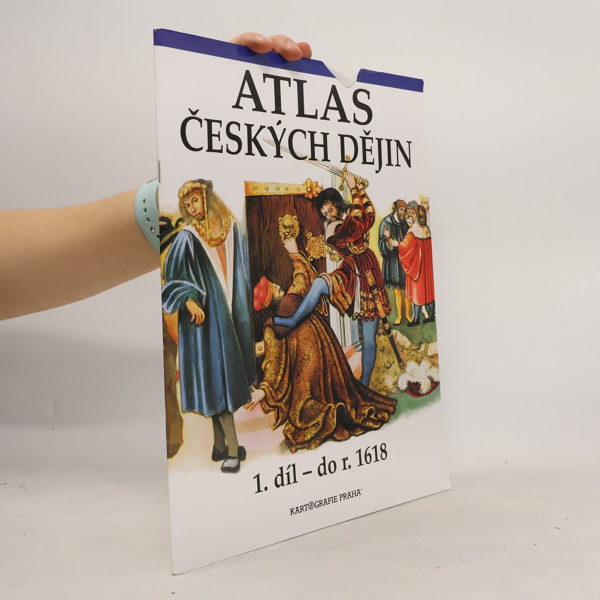 Atlas českých dějin. 1. díl, do r. 1618