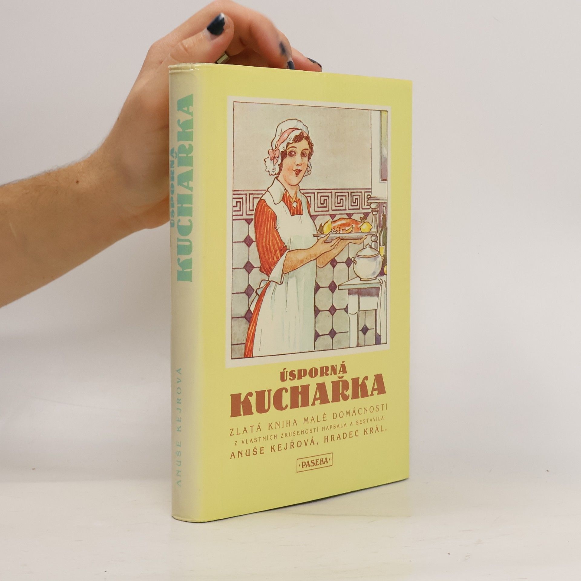 Anuše Kejřová Úsporná kuchařka