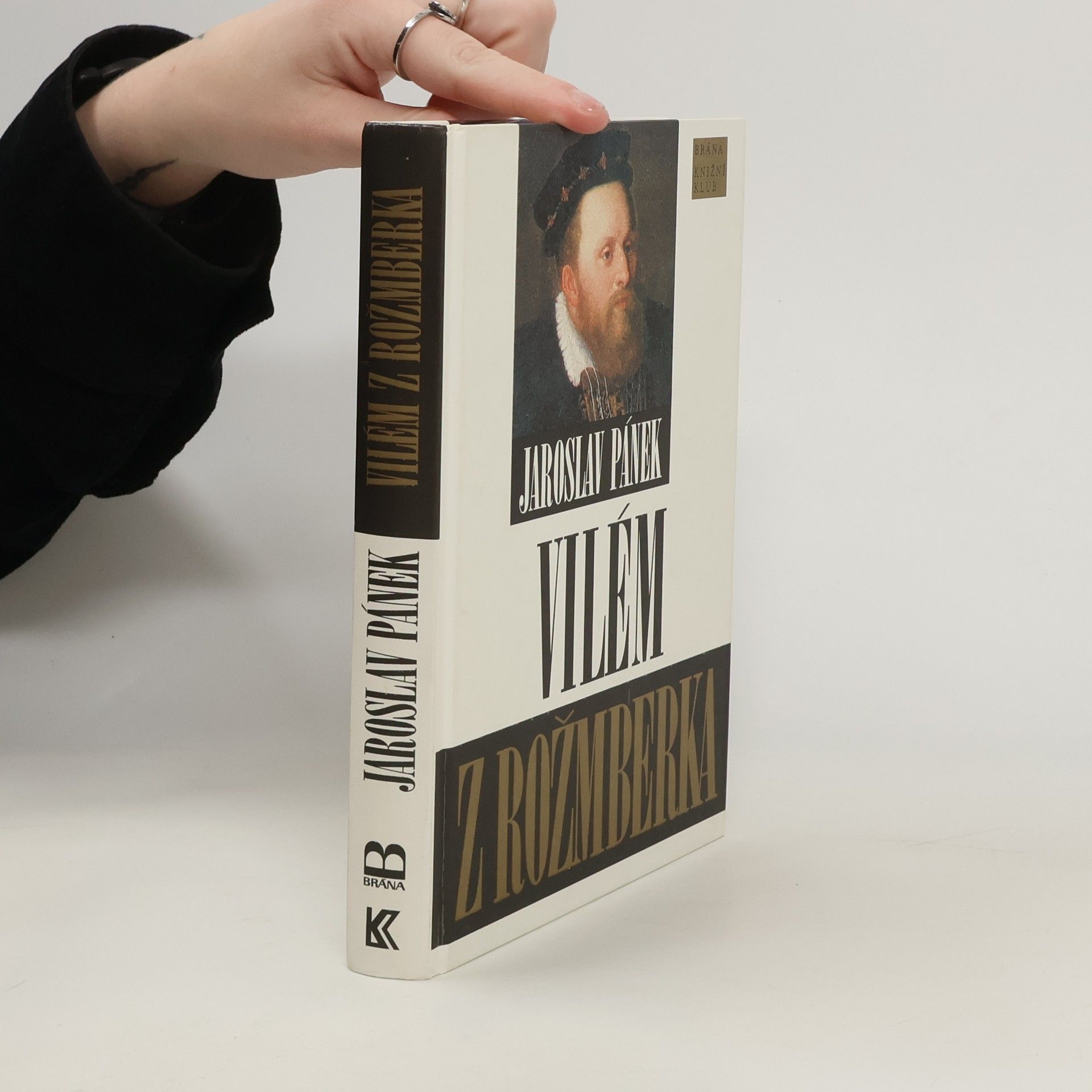 Jaroslav Pánek Vilém z Rožmberka : politik smíru