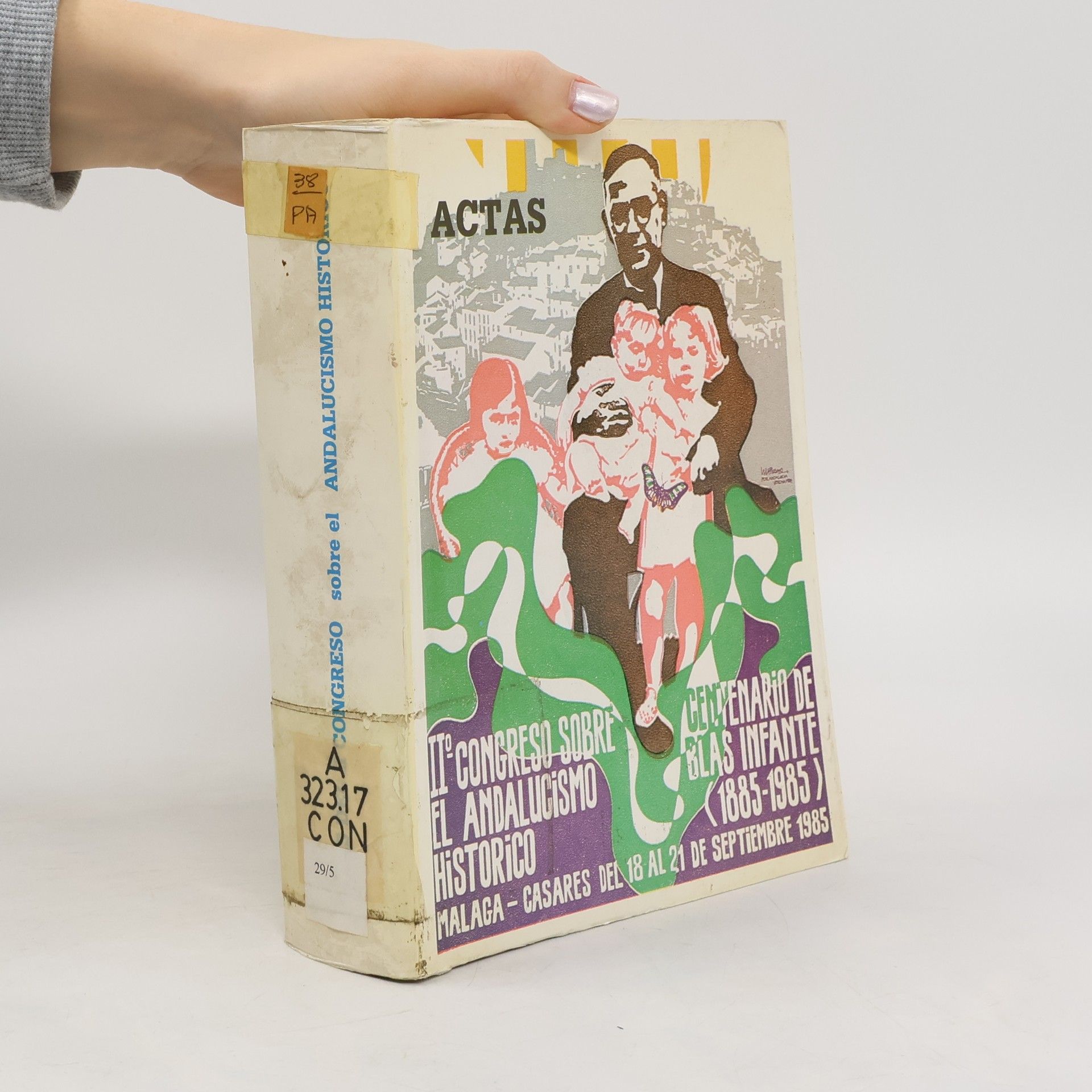 Actas del II congreso sobre el andalucismo histórico