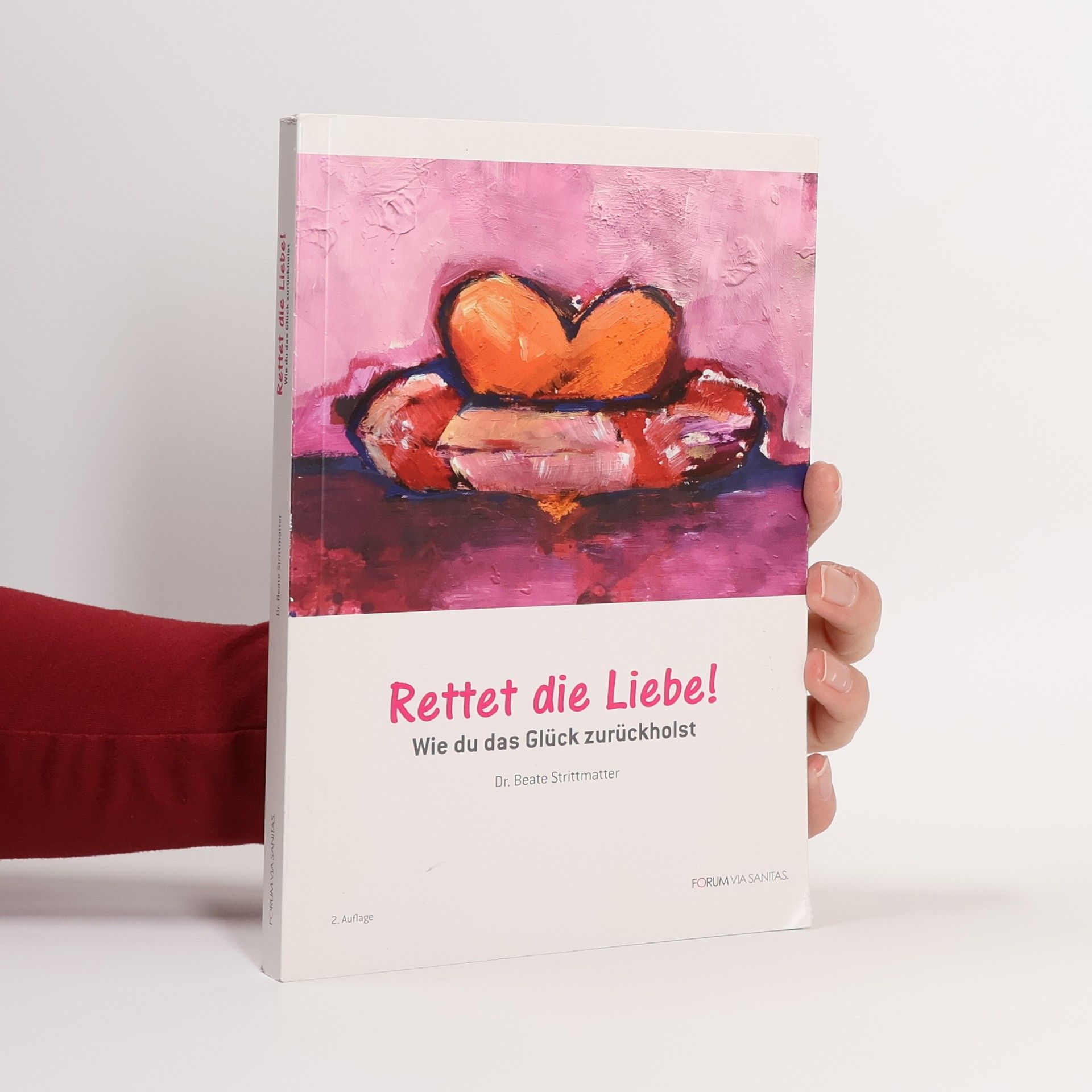 Beate Strittmatter Rettet die Liebe!