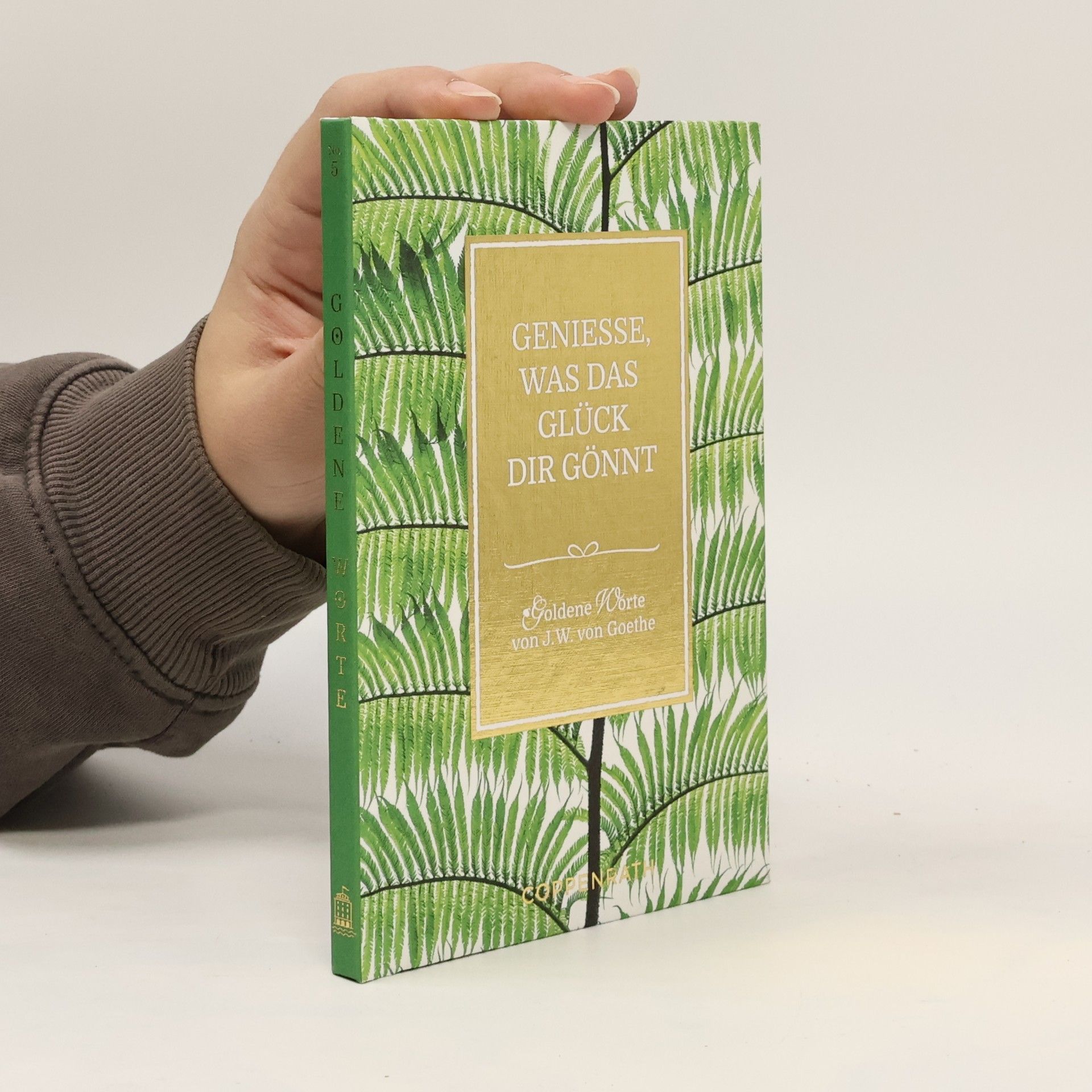 Johann Wolfgang von Goethe Genieße, was das Glück dir gönnt