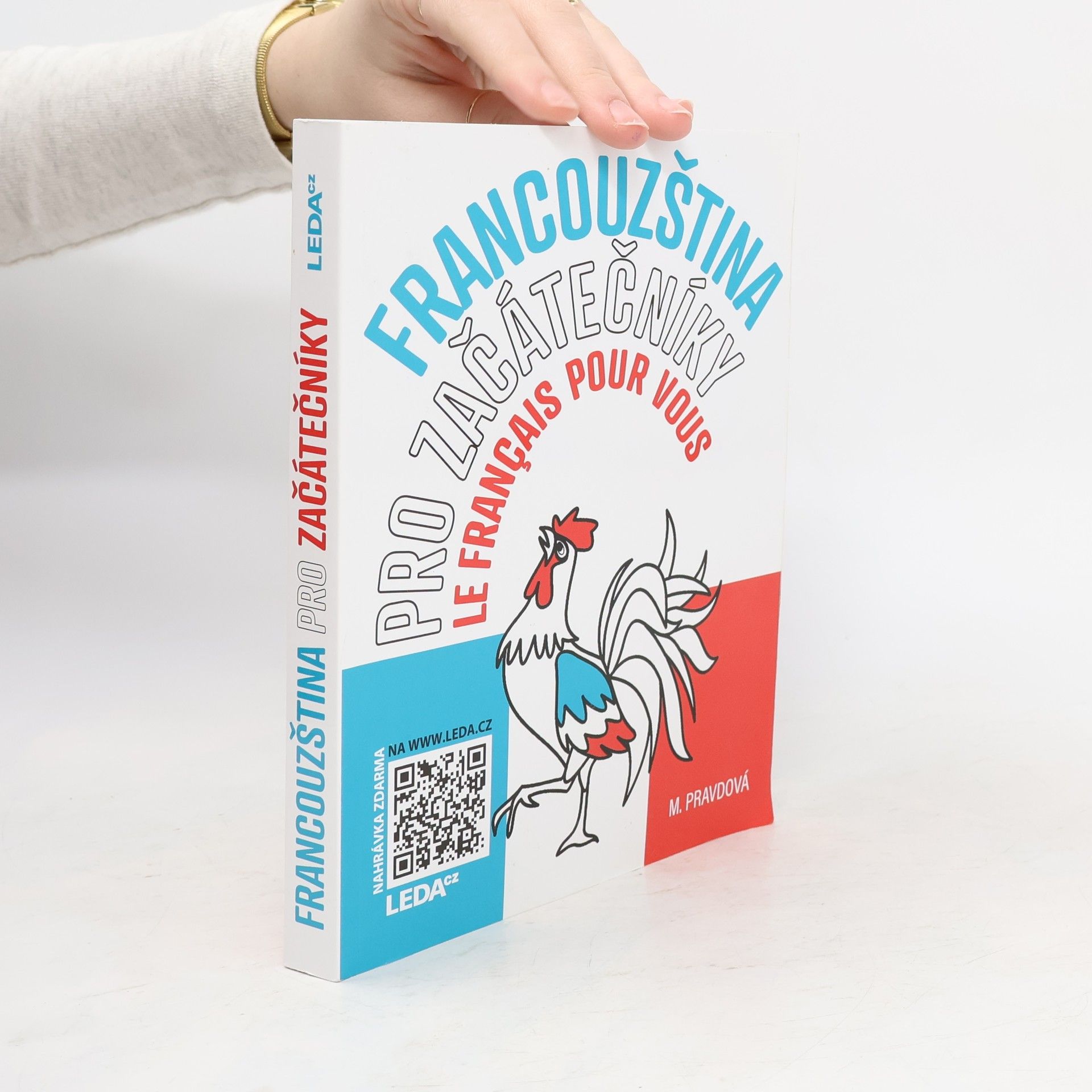 Marie Pravdová Francouzština pro začátečníky = Le français pour vous