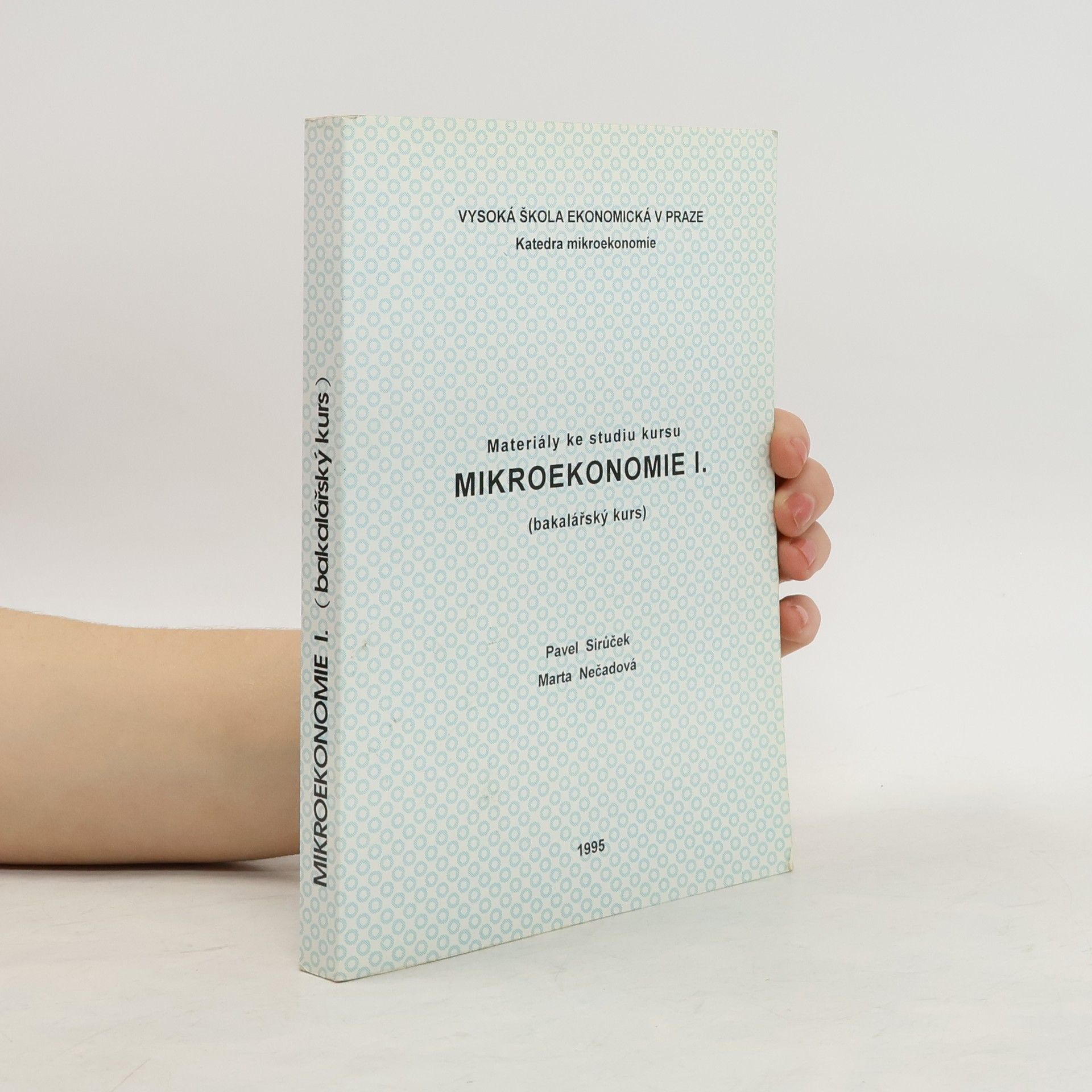Pavel Sirůček Materiály ke kursu mikroekonomie I