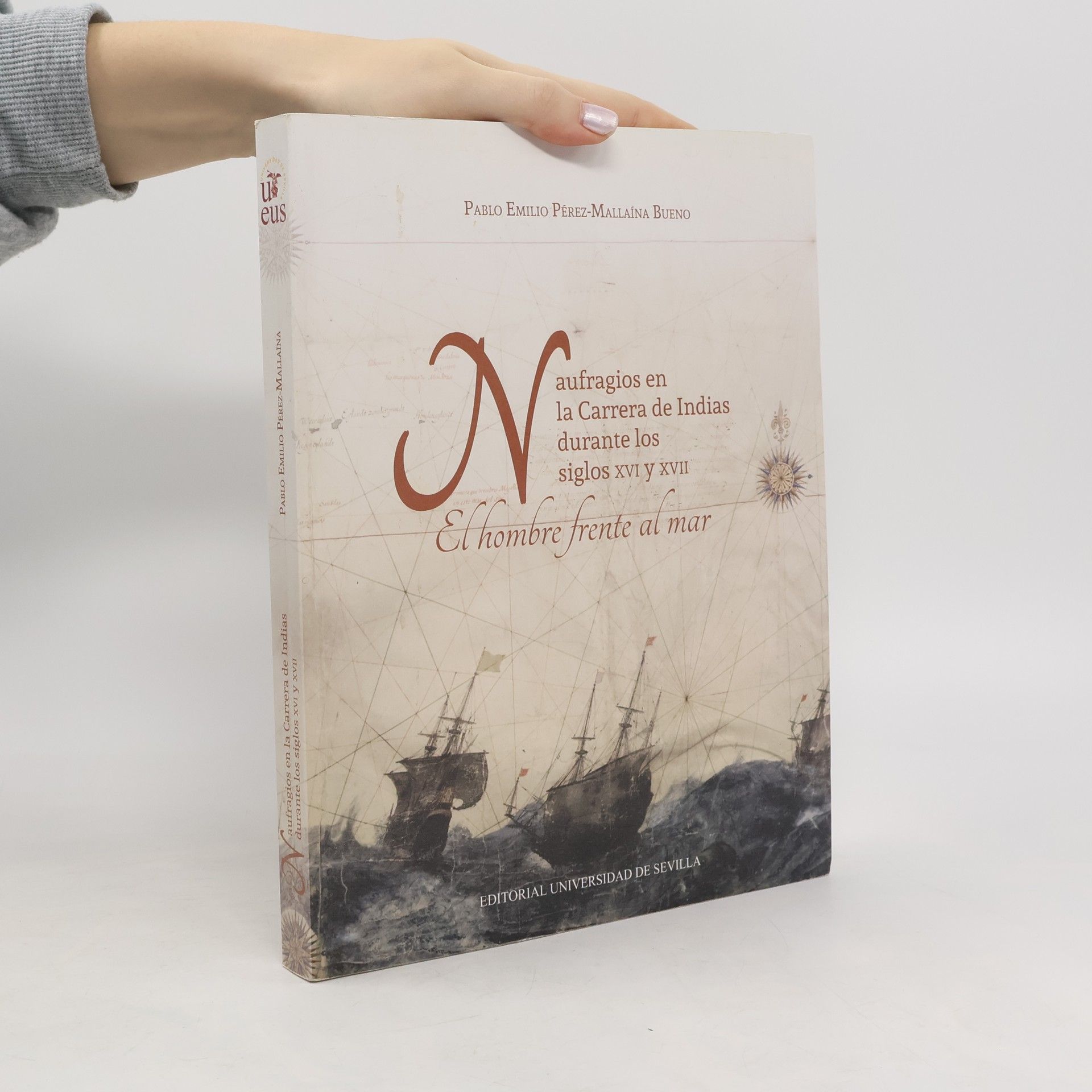 Pablo Emilio Pérez-Mallaína Bueno Naufragios en la Carrera de Indias durante los siglos XVI y XVII.