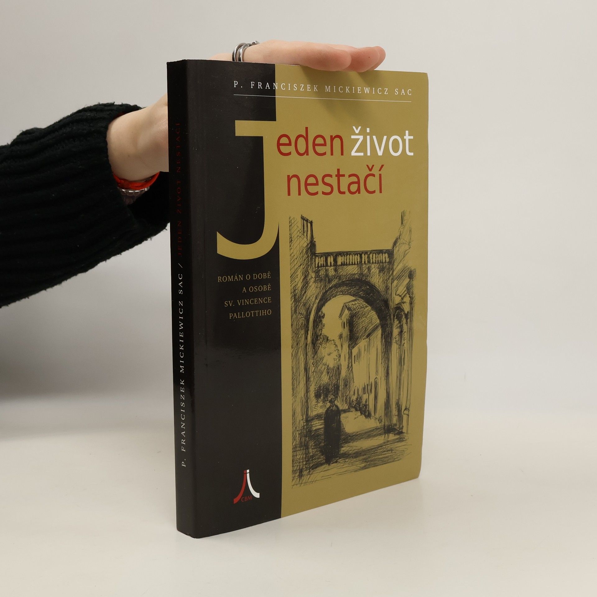 Jeden život nestačí