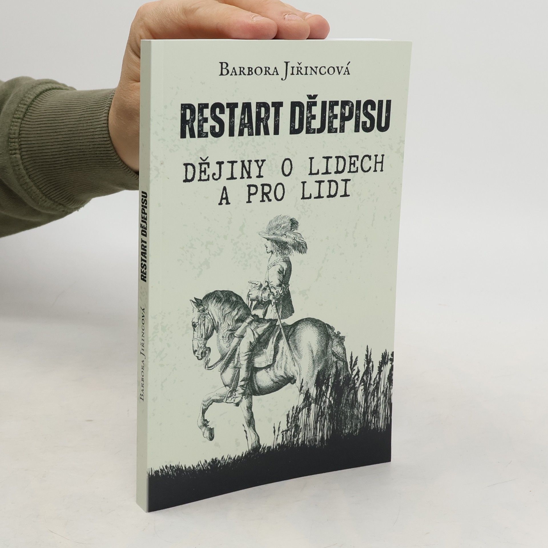 Restart dějepisu. Dějiny o lidech a pro lidi
