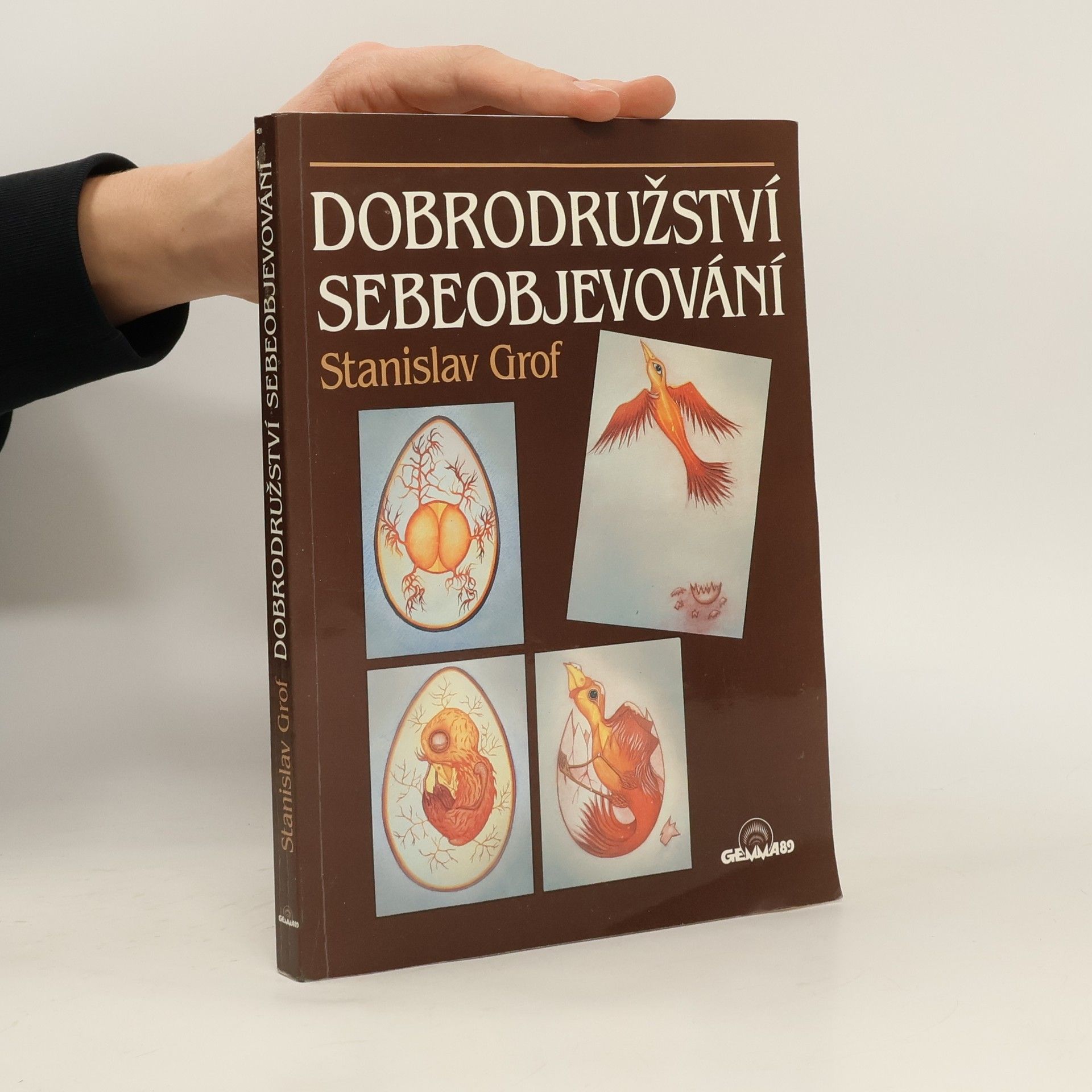 Stanislav Grof Dobrodružství sebeobjevování