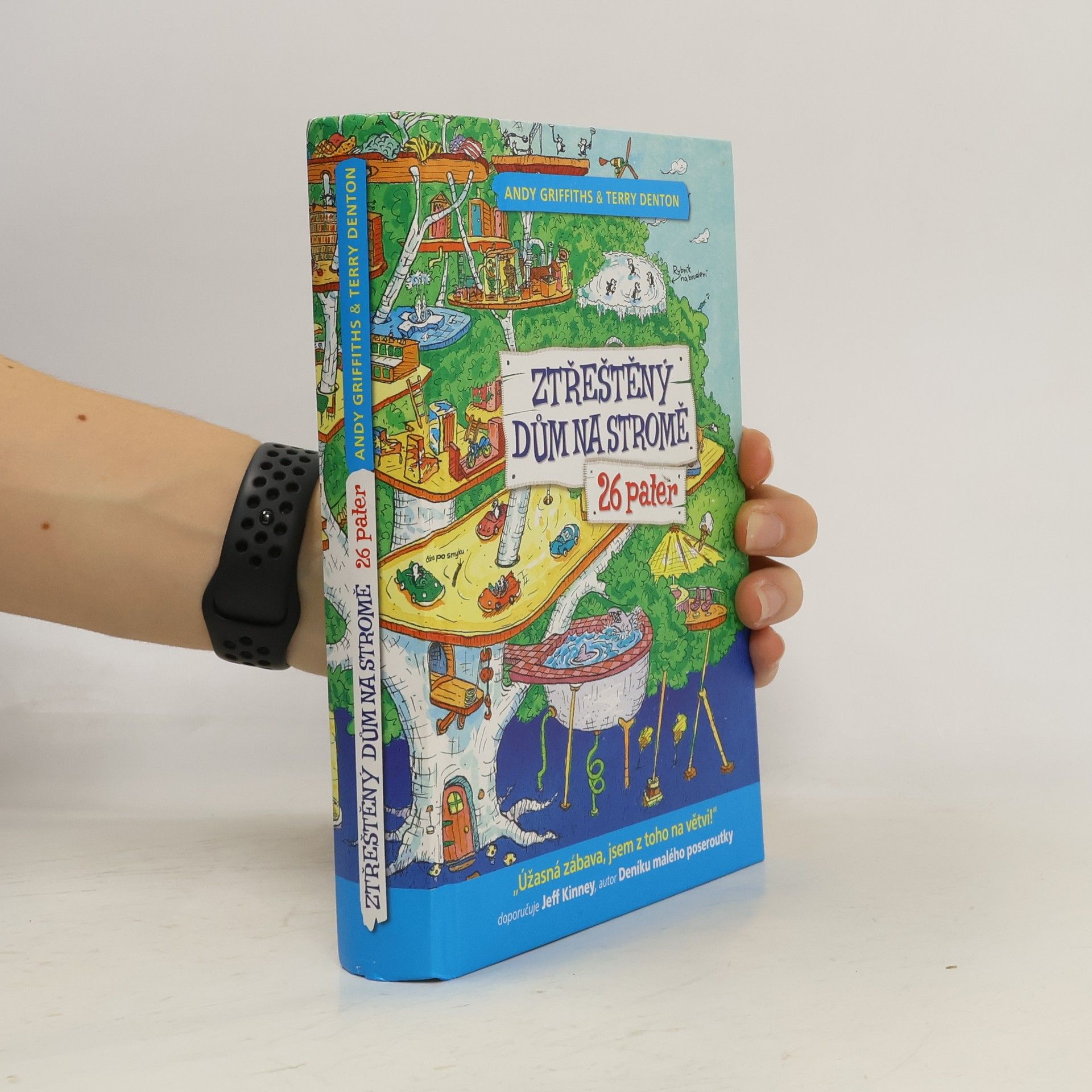 Andy Griffiths Ztřeštěný dům na stromě : 26 pater