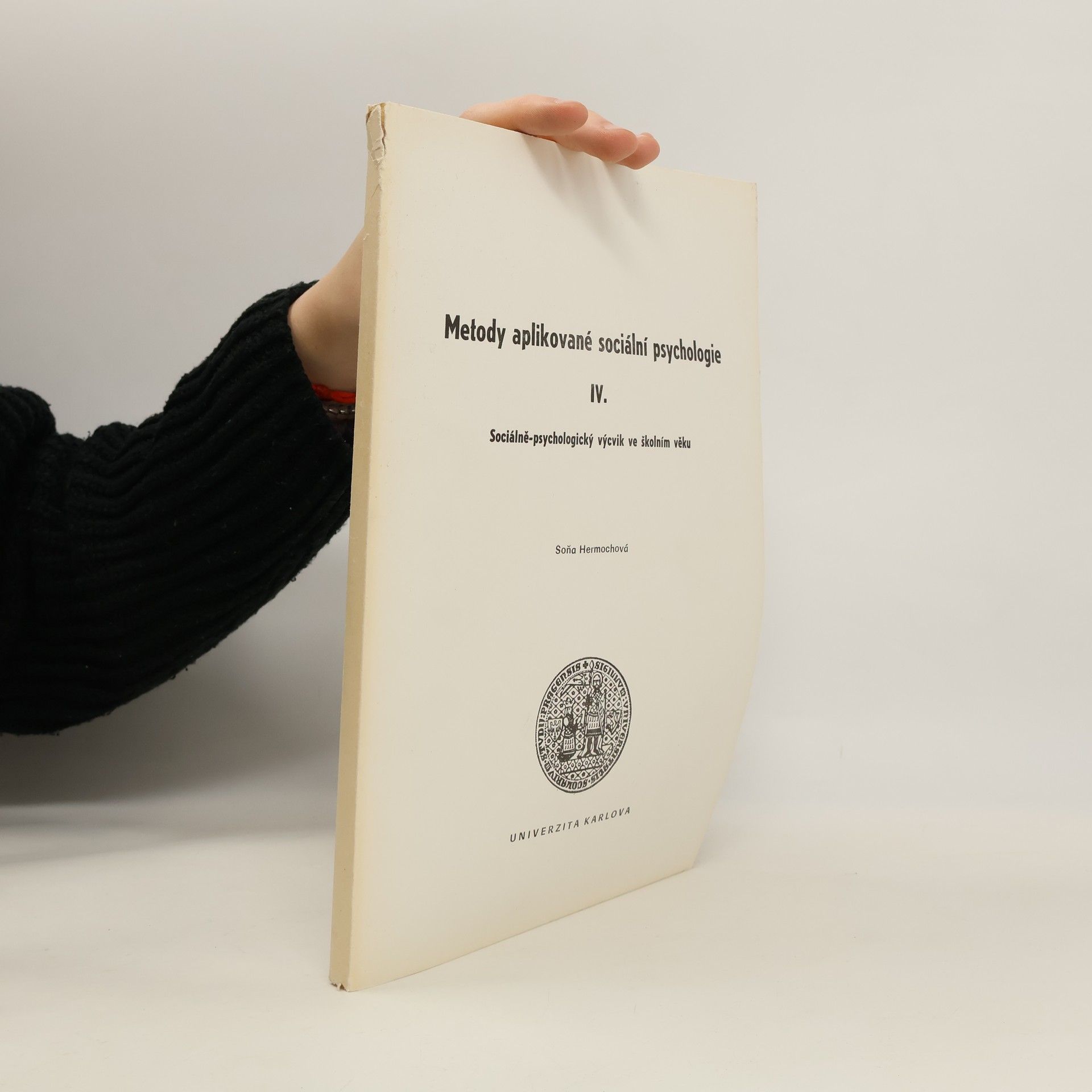 Soňa Hermochová Metody aplikované sociální psychologie IV.