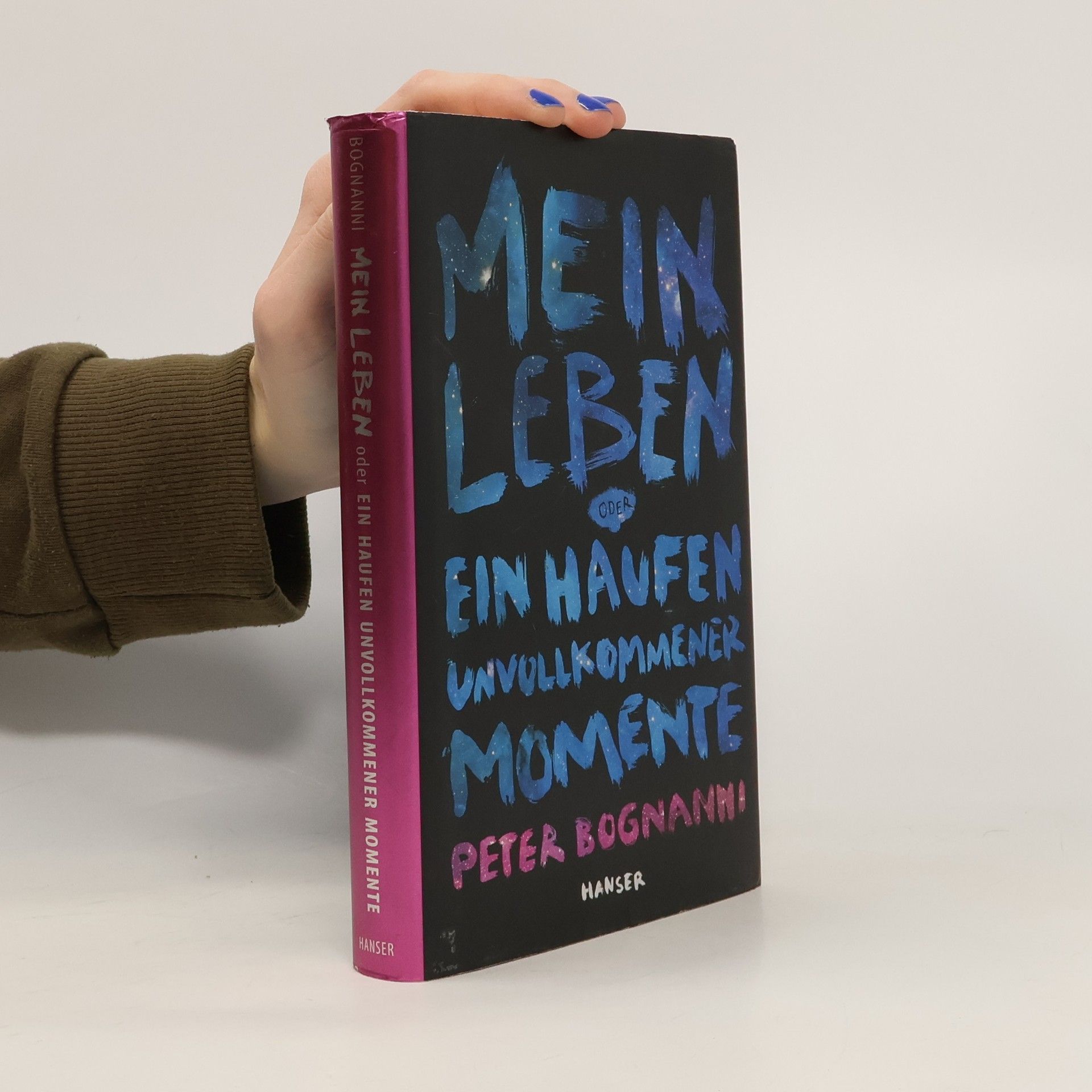 Peter Bognanni Mein Leben oder Ein Haufen unvollkommener Momente