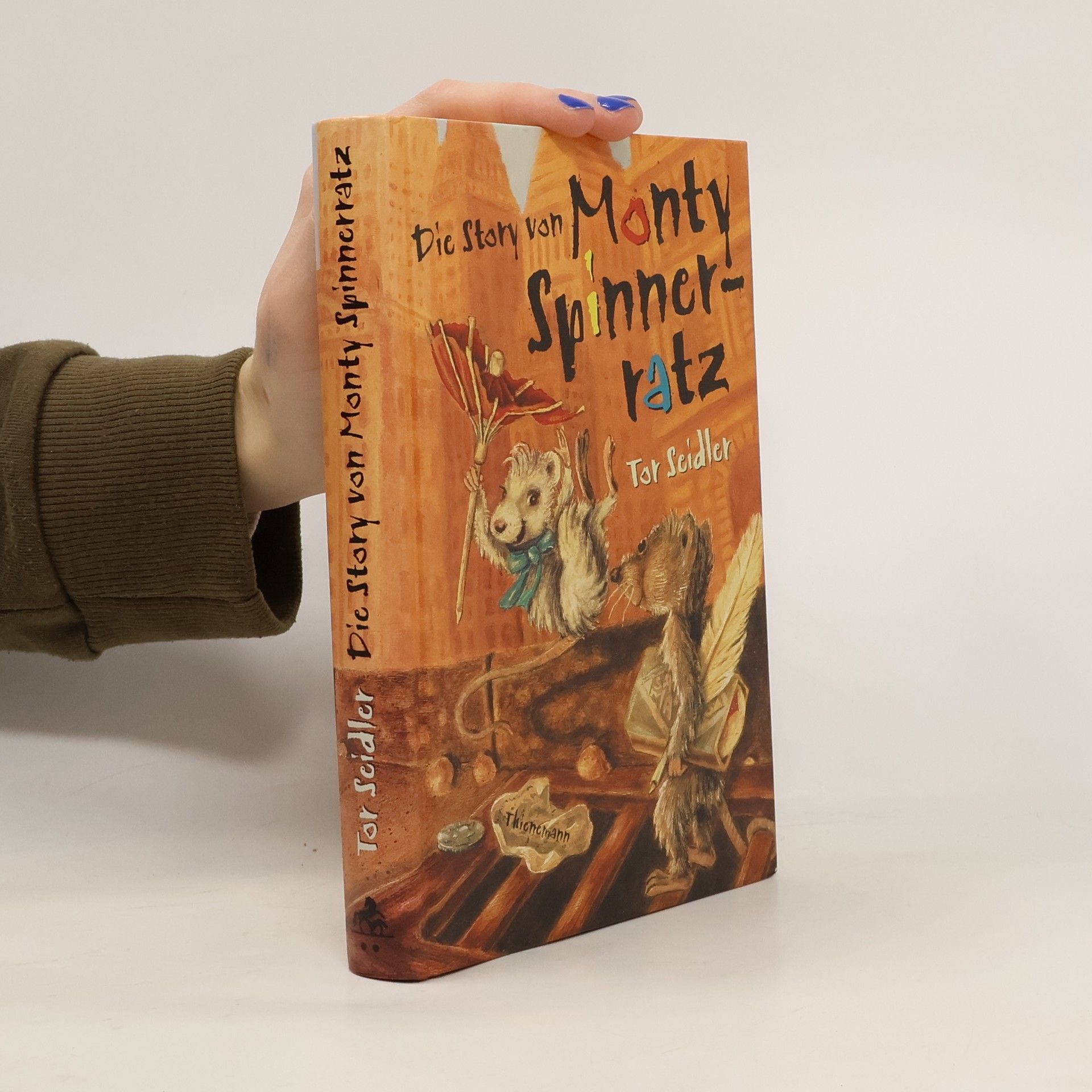 Tor Seidler Die Story von Monty Spinnerratz