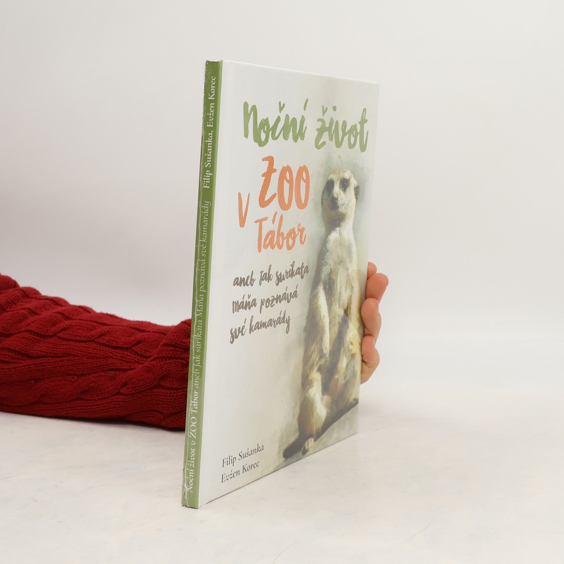 Filip Sušanka Noční život v ZOO Tábor, aneb, Jak surikata Máňa poznává své kamarády