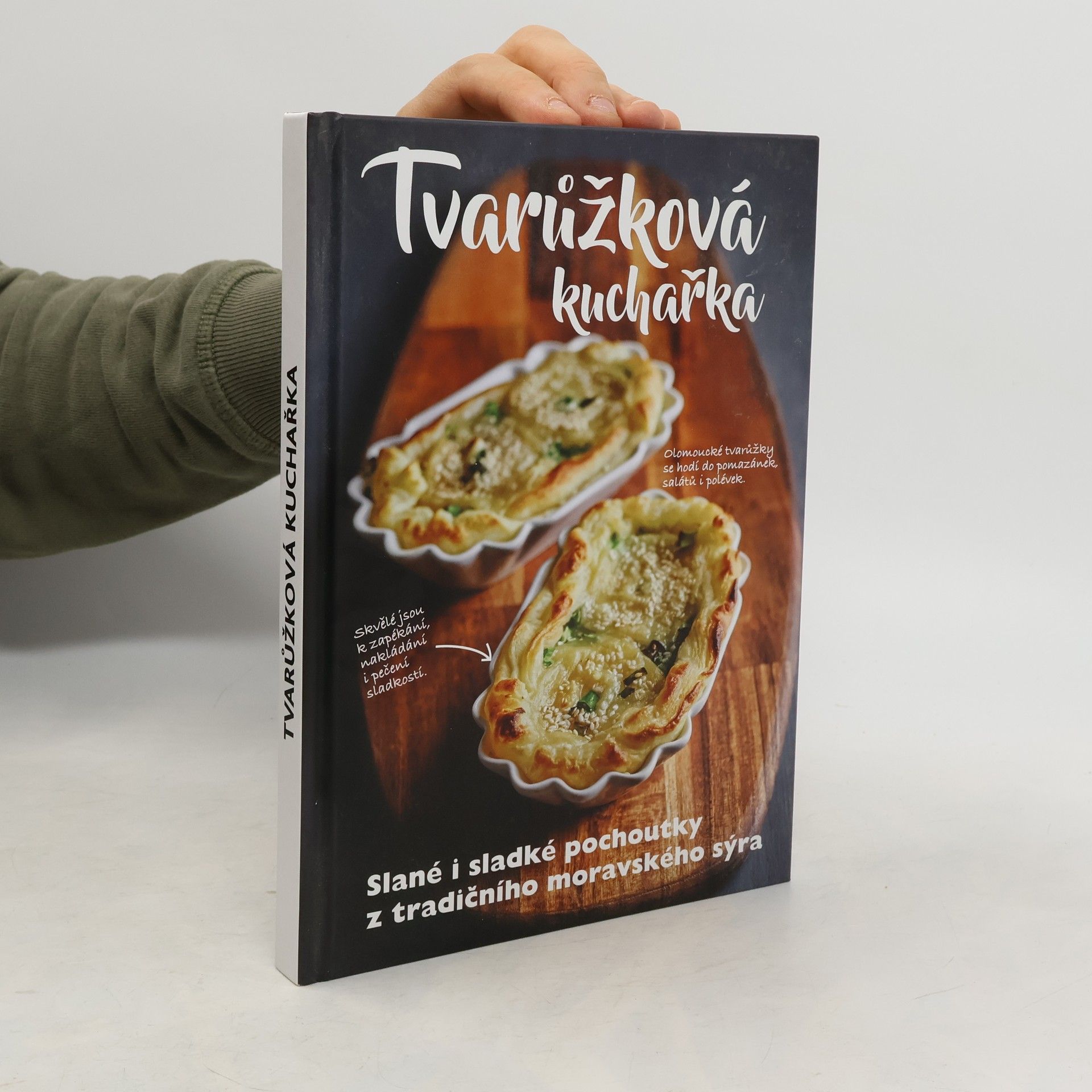 Tvarůžková kuchařka - Sladké i slané pochoutky z tradičního českého sýra