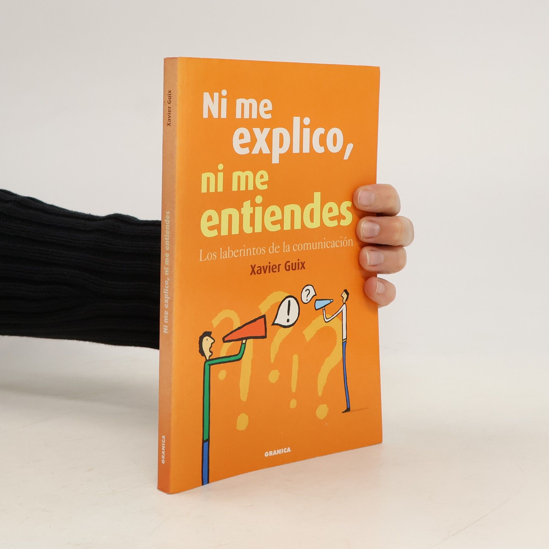 Xavier Guix Ni me explico ni me entiendes
