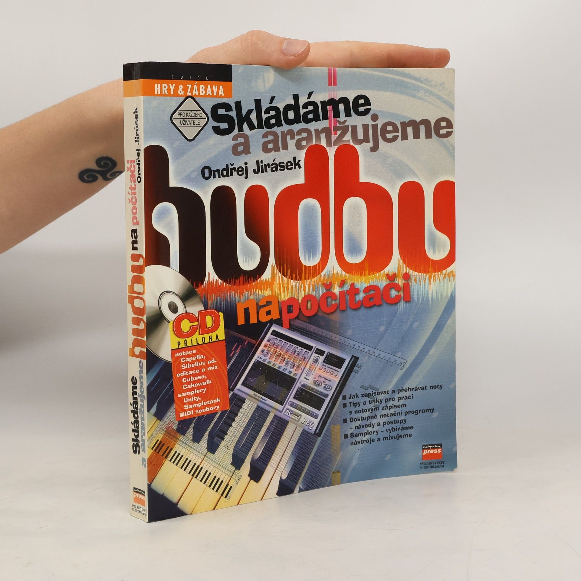 Ondřej Jirásek Skládáme a aranžujeme hudbu na počítači