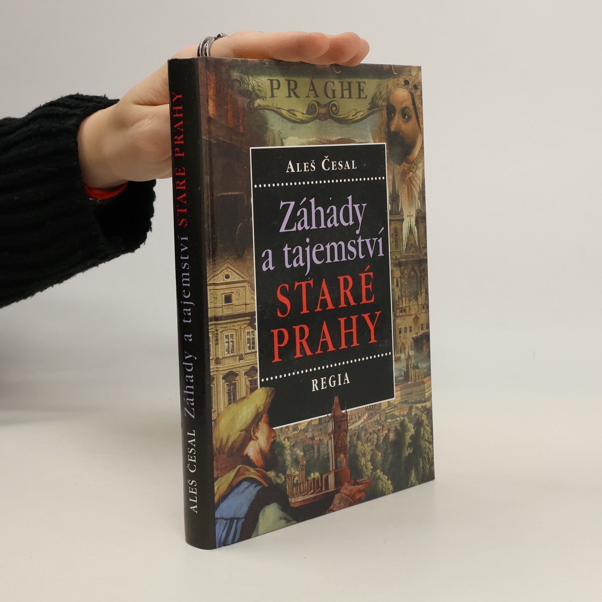 Aleš Česal Záhady a tajemství staré Prahy