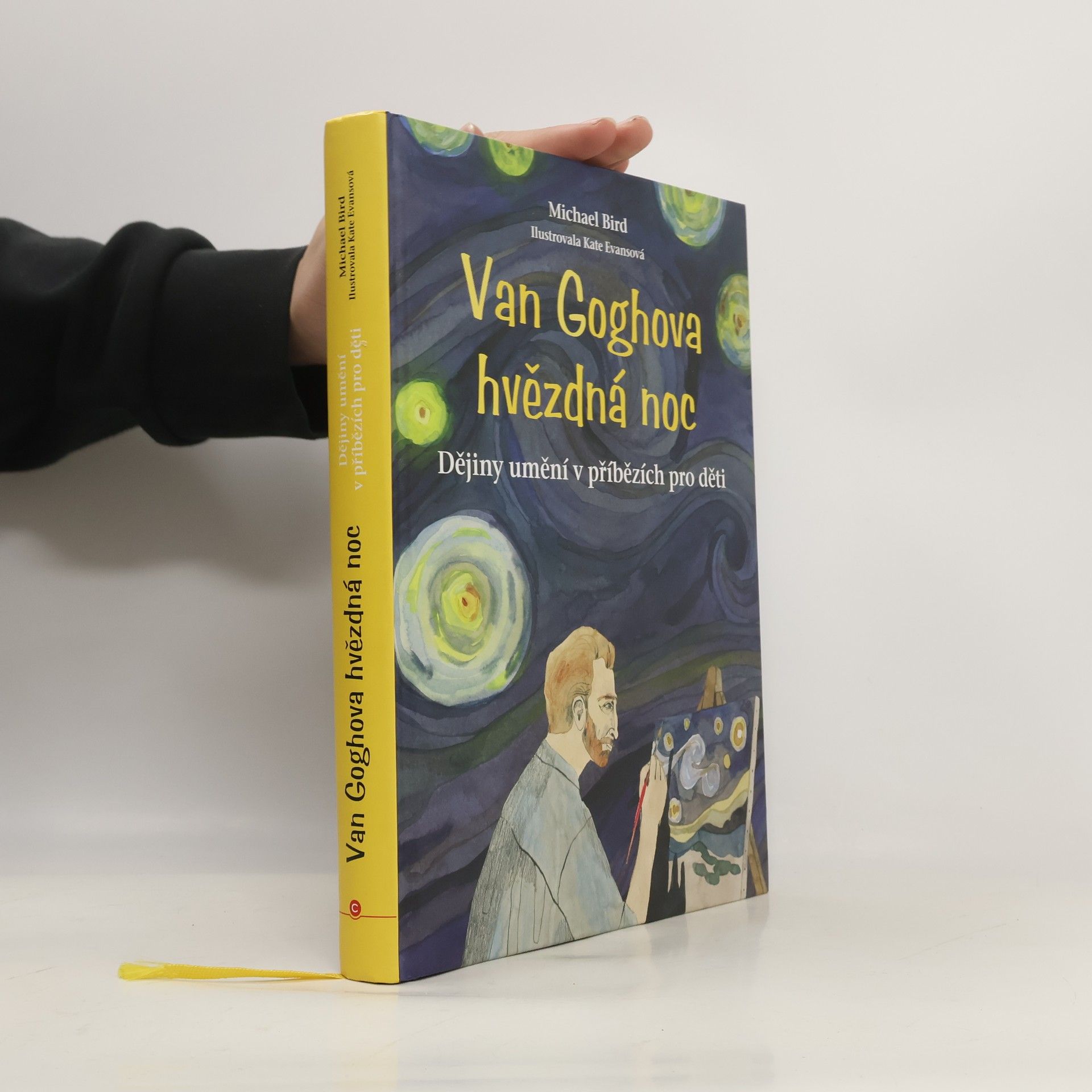 Michael Bird Van Goghova hvězdná noc: Dějiny umění v příbězích pro děti