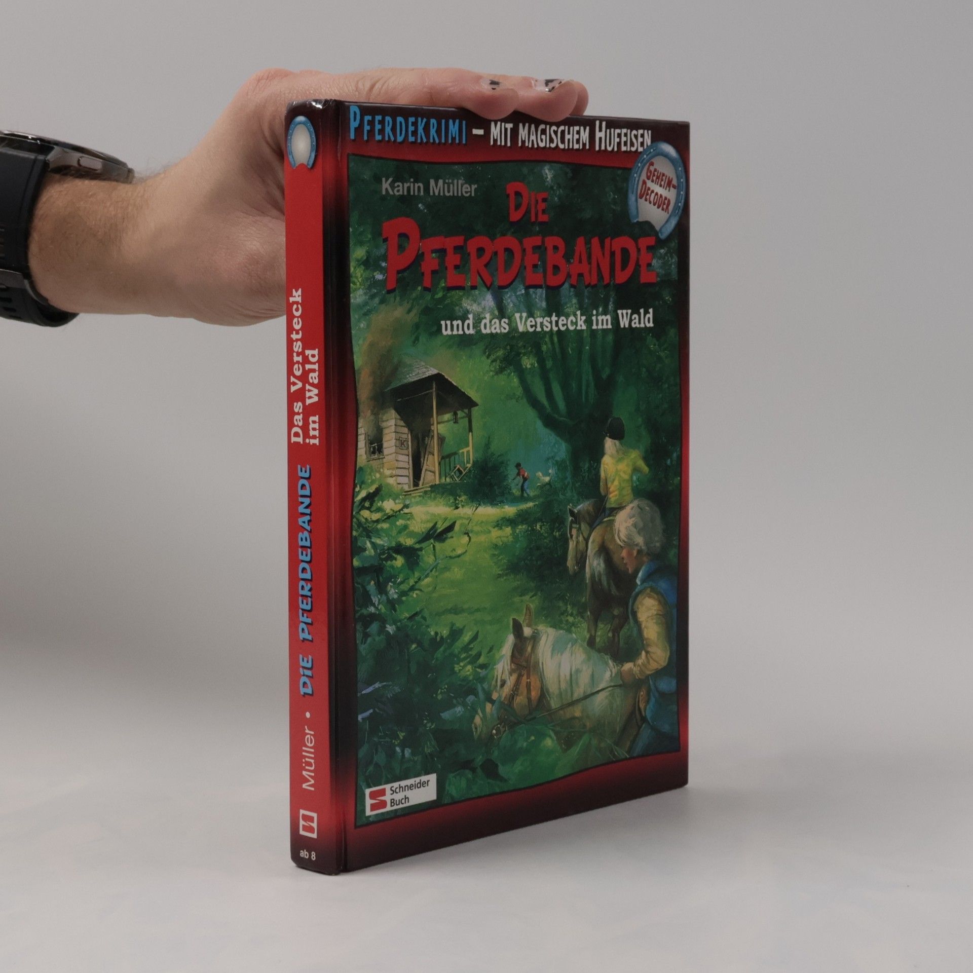 Karin Müller Die Pferdebande und das Versteck im Wald