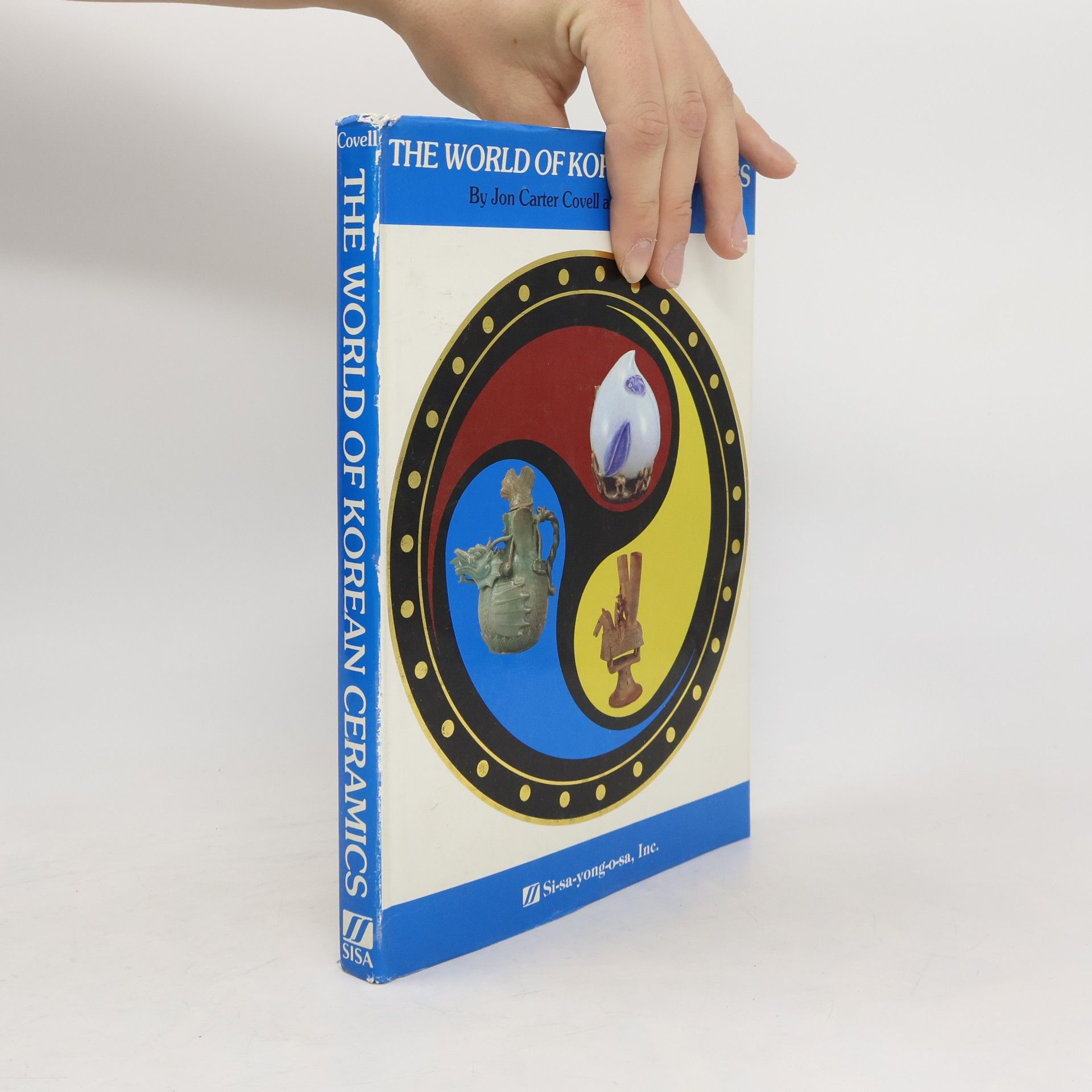 Jon Etta Hastings Carter Covell The World of Korean Ceramics