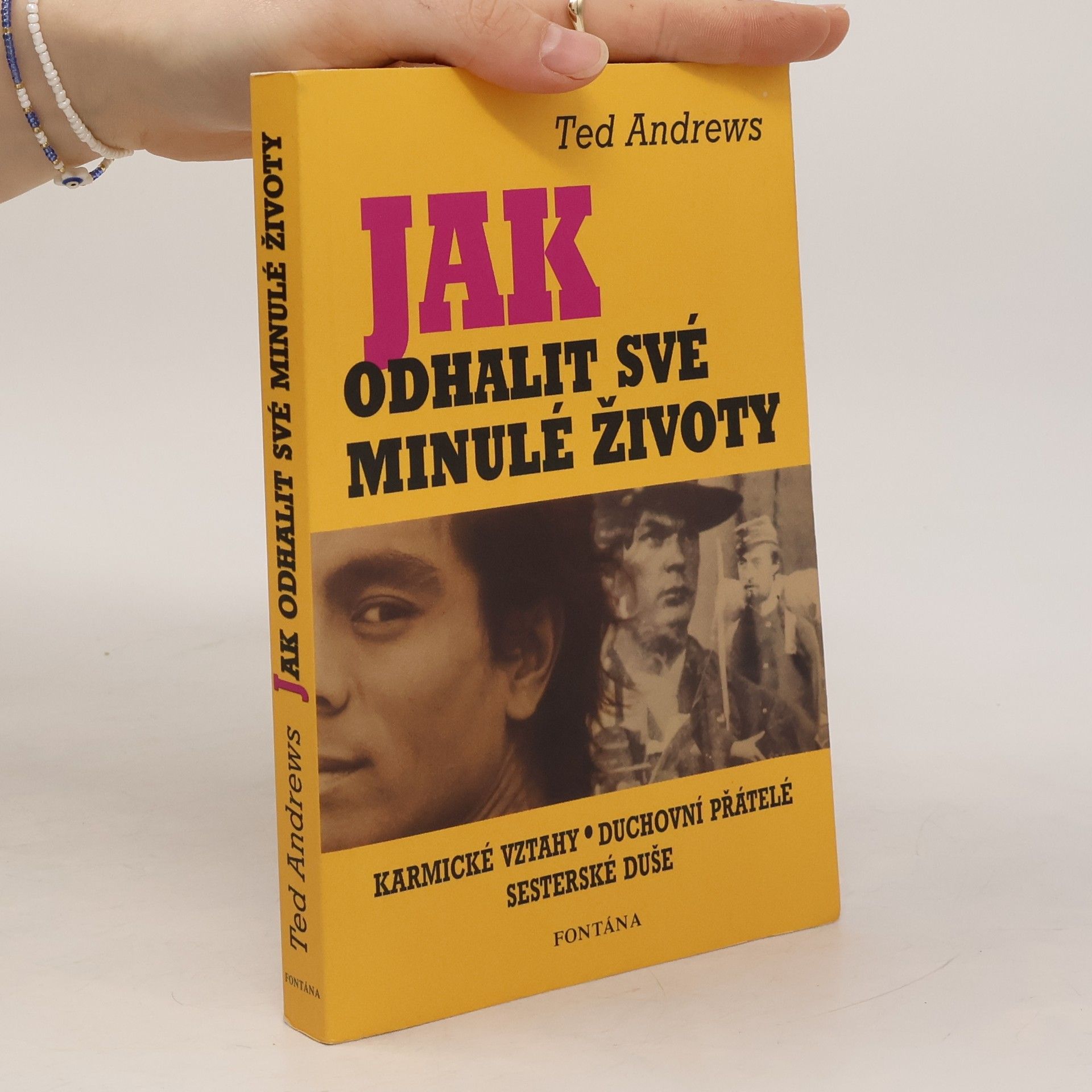 Ted Andrews Jak odhalit své minulé životy