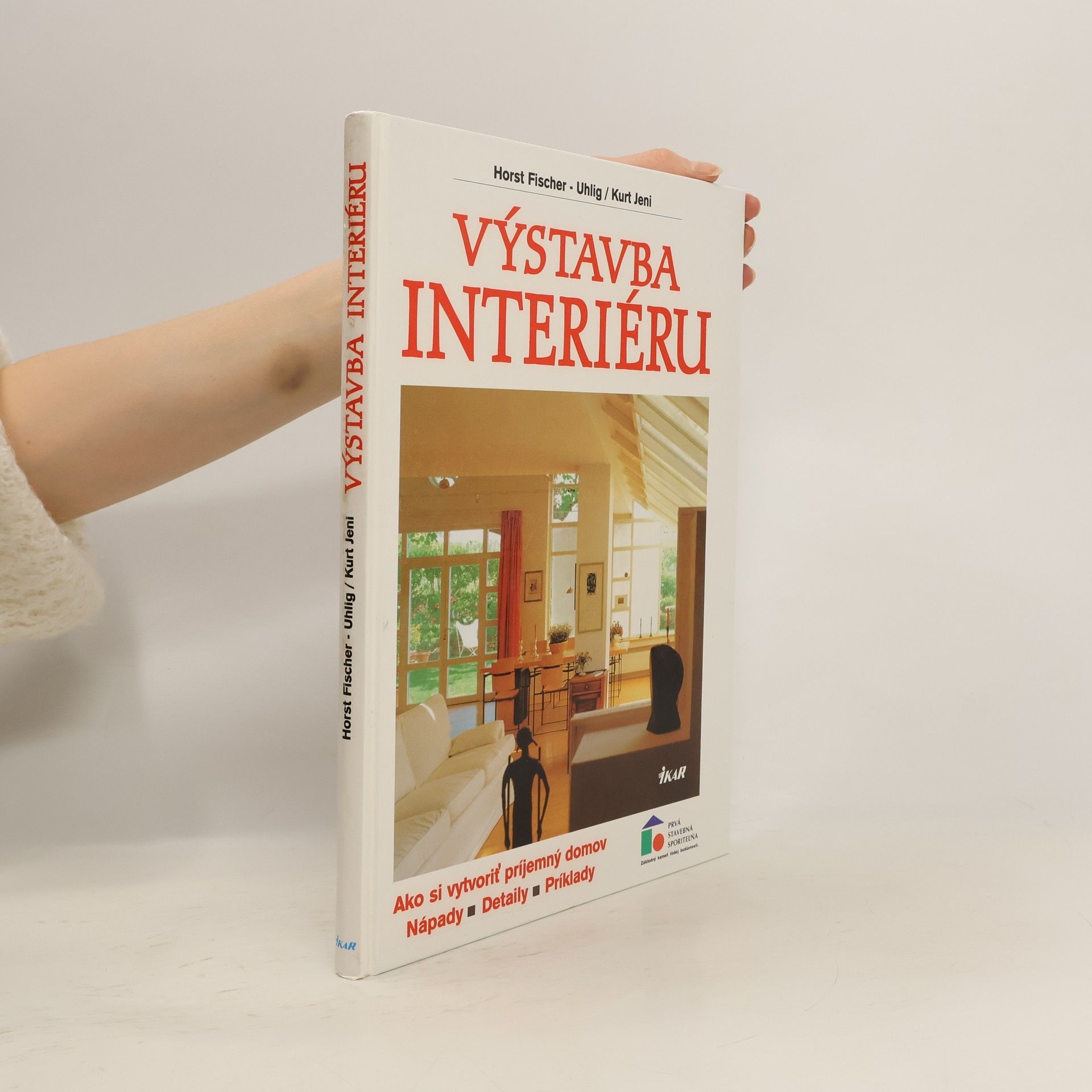 Collectif d'auteurs Výstavba interiéru [Ako si vytvoriť príjemný domov: nápady, detaily, príklady]