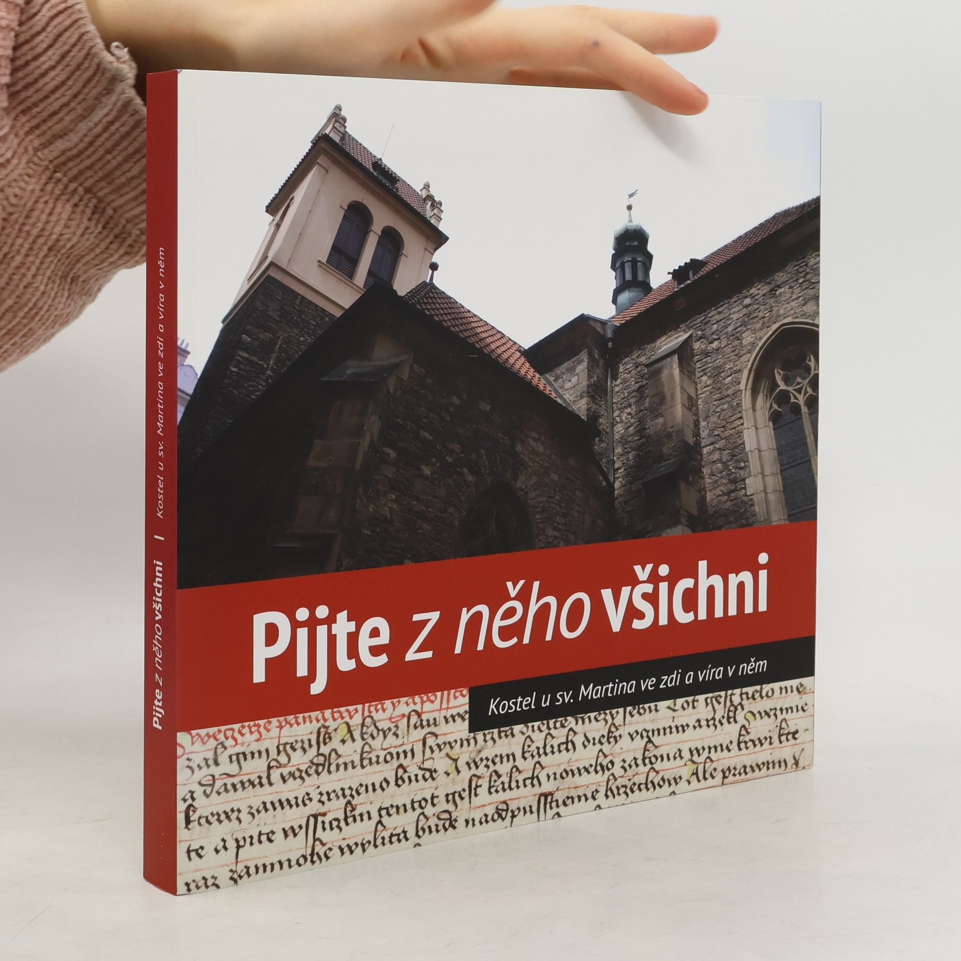 Mikuláš Vymětal Pijte z něho všichni: Kostel u sv. Martina ve zdi a víra v něm