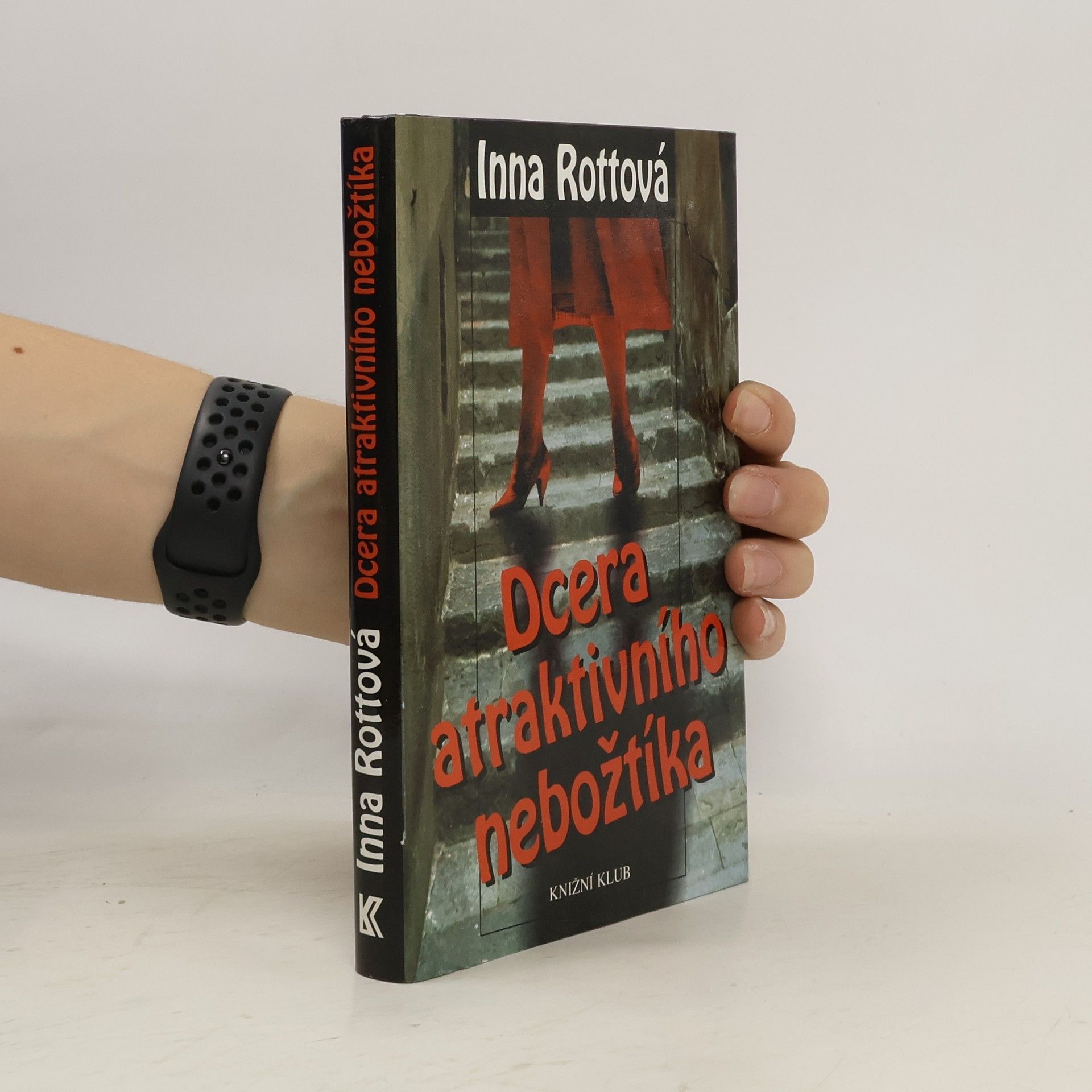 Inna Rottová Mirovská Dcera atraktivního nebožtíka